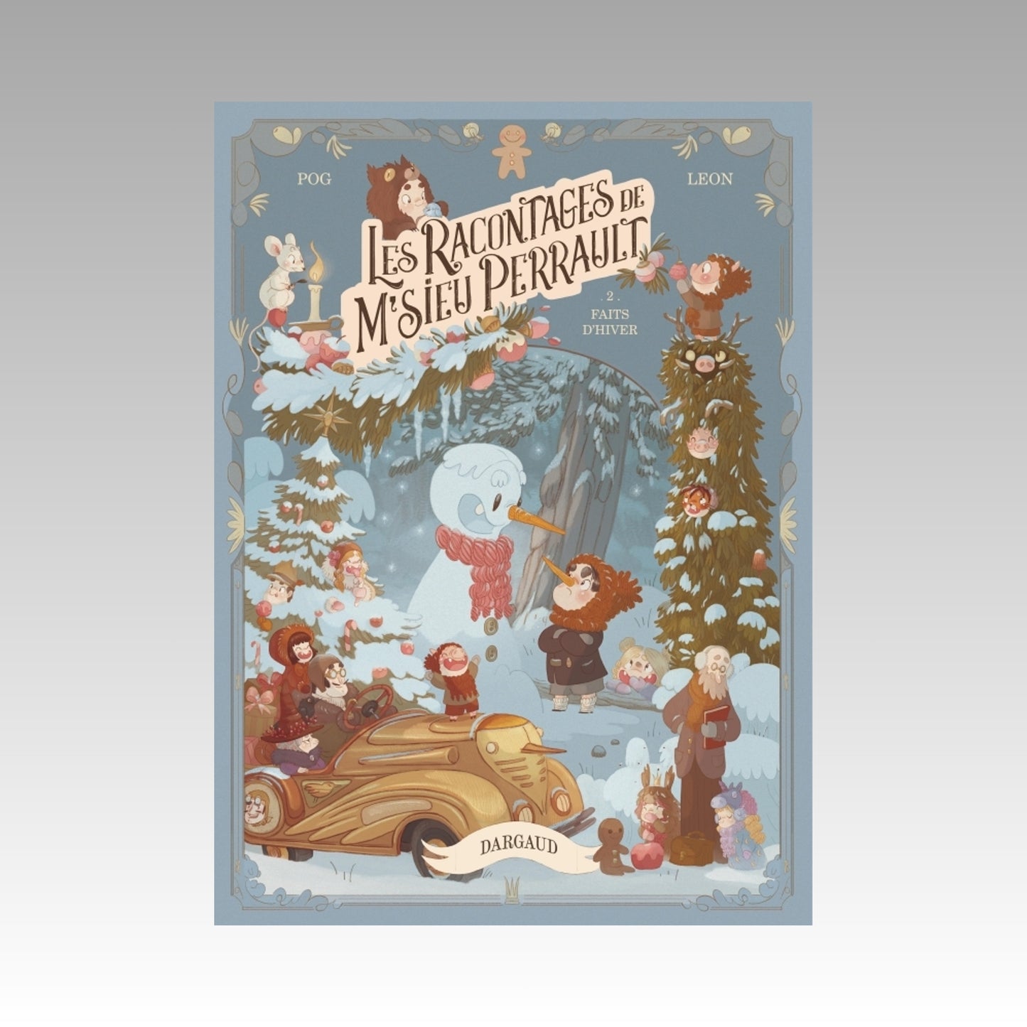 Les racontages de M'sieu Perrault. Tome 2 - Faits d'hiver