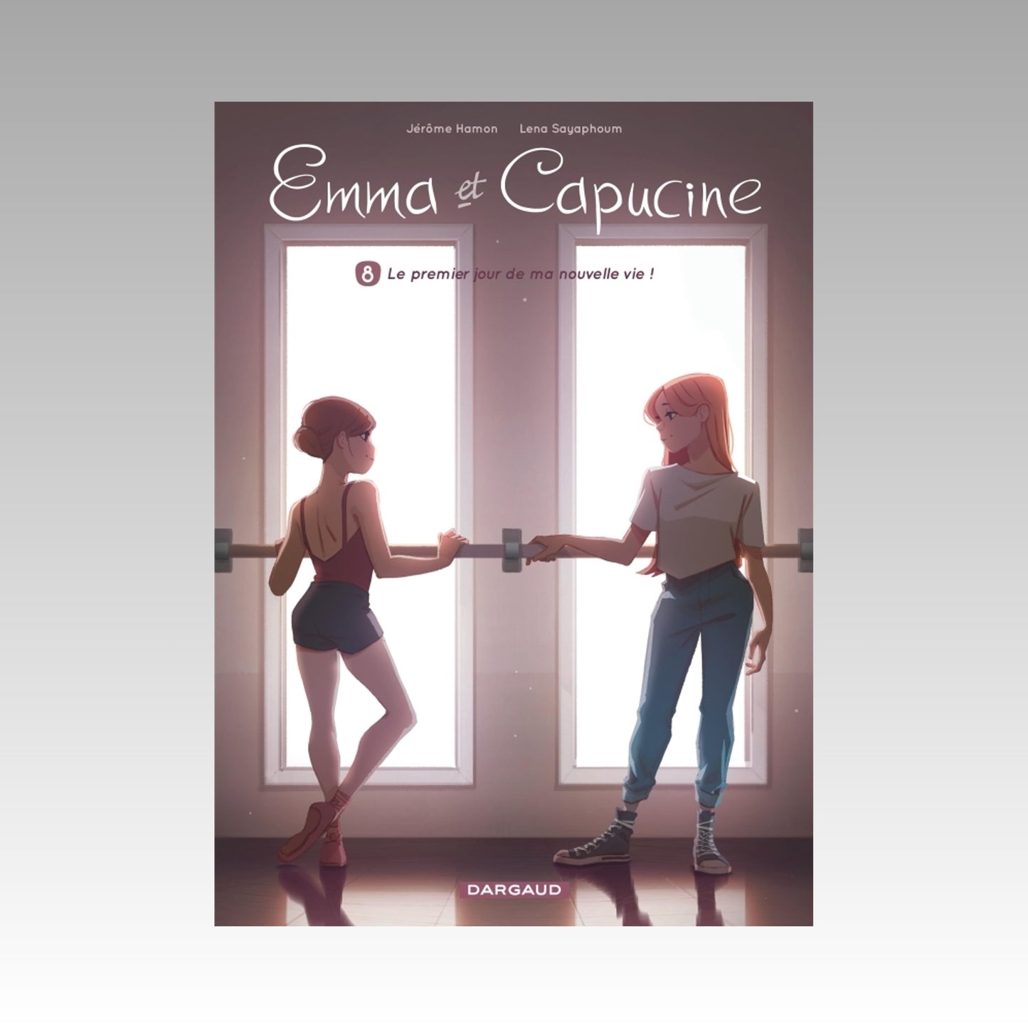 Emma et Capucine. Tome 8 - Le premier jour de ma nouvelle vie !