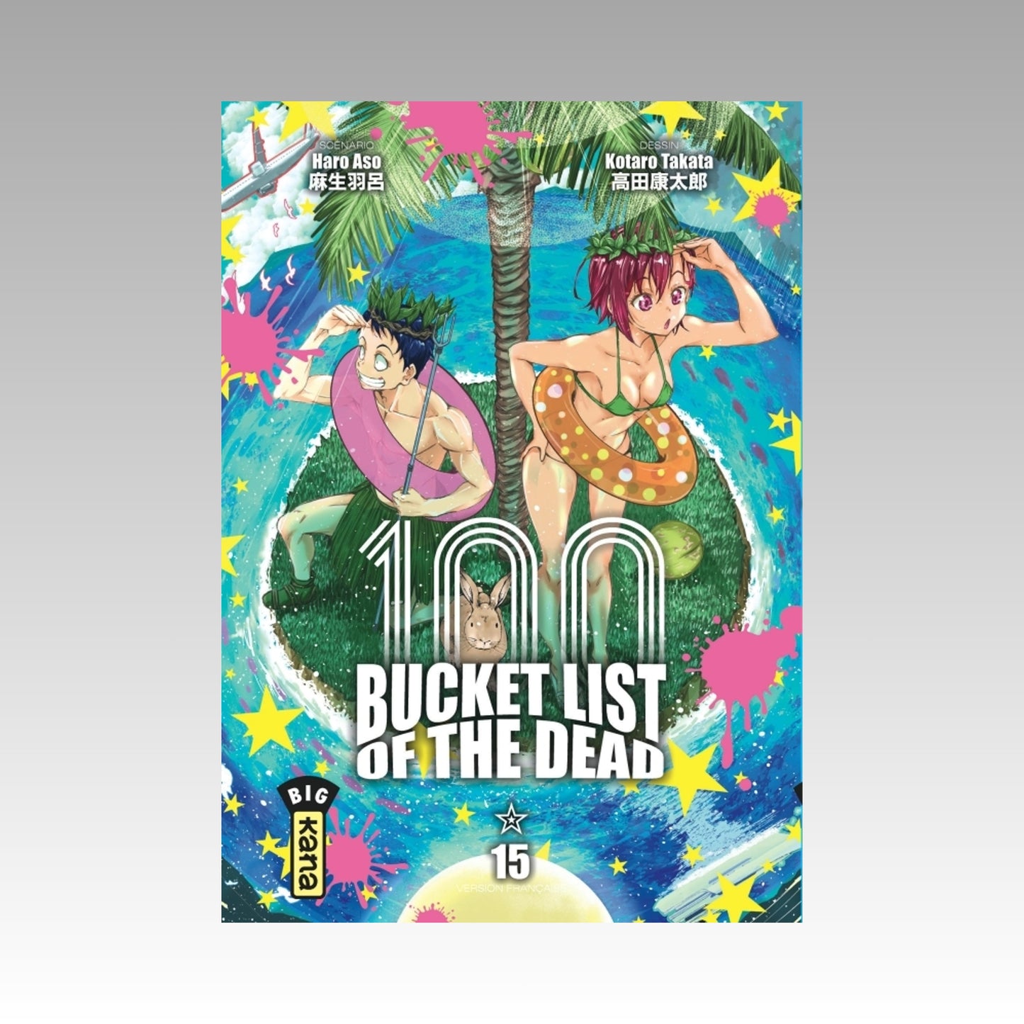 100 Bucket List of the Dead. Tome 15
