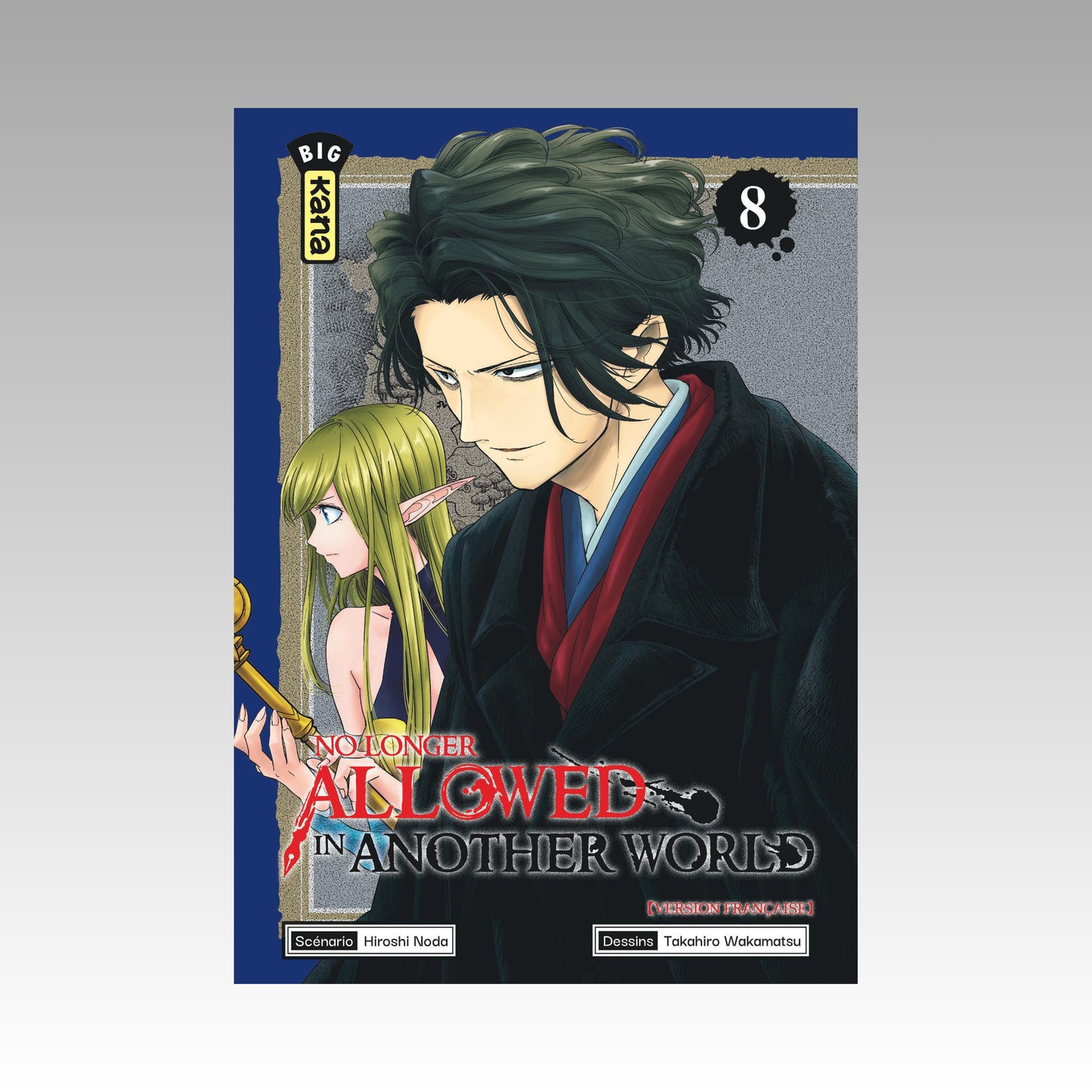 No longer Allowed in another World. Tome 8
