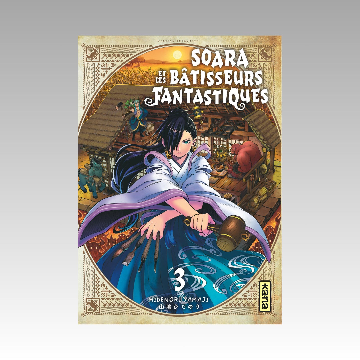 Soara et les bâtisseurs fantastiques. Tome 3