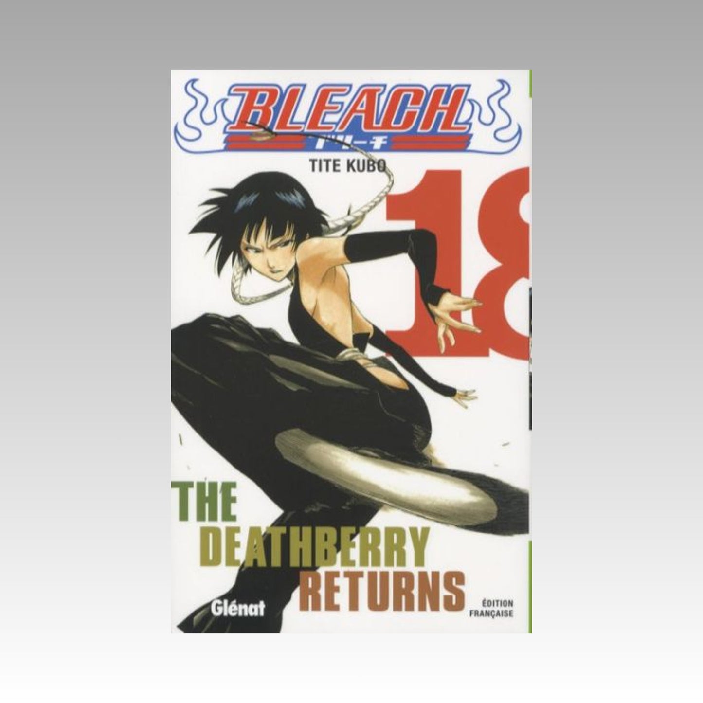 Bleach. Tome 18