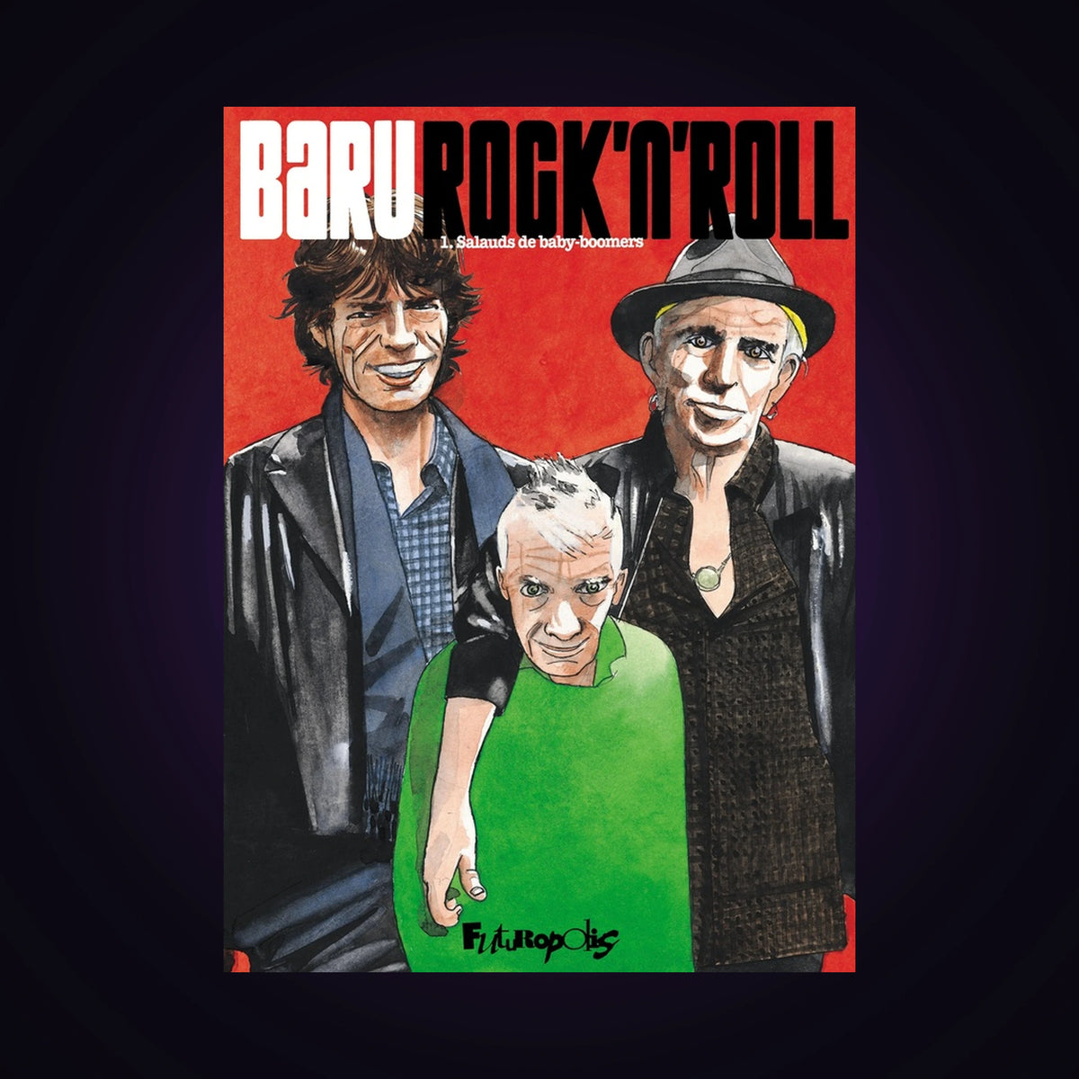 Rock'n'Roll. Tome 1 - Salauds de baby-boomers