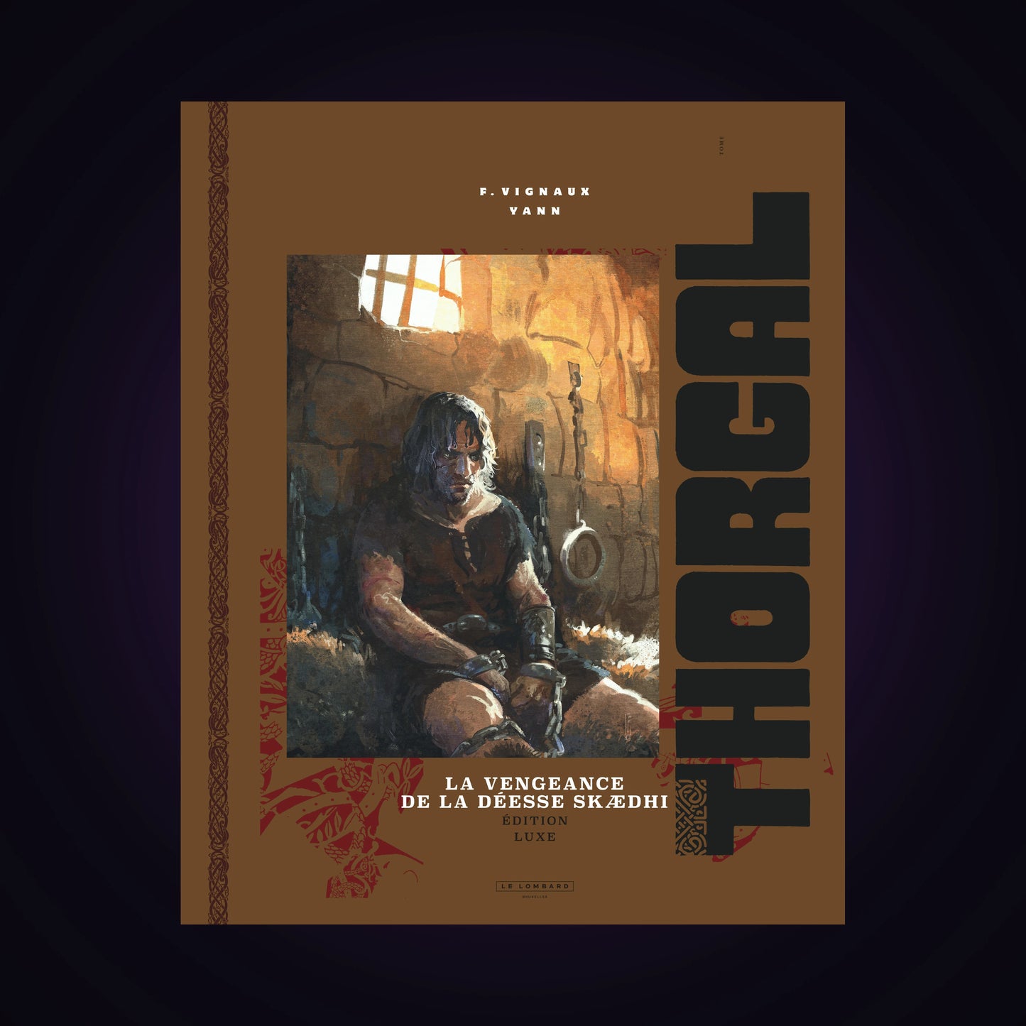 Thorgal. Tome 43 - La vengeance de la déesse Skaedhi - Édition Spéciale Luxe
