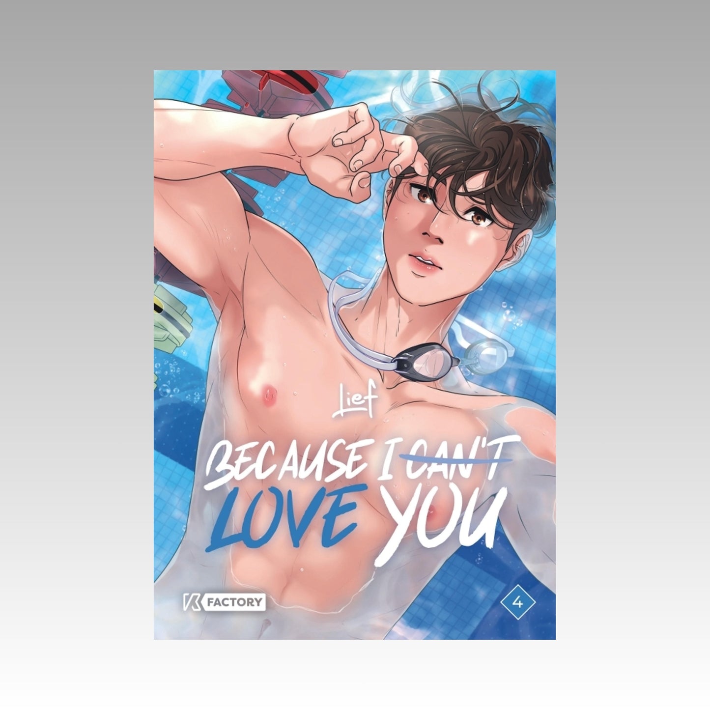 Because I can't love you. Tome 4