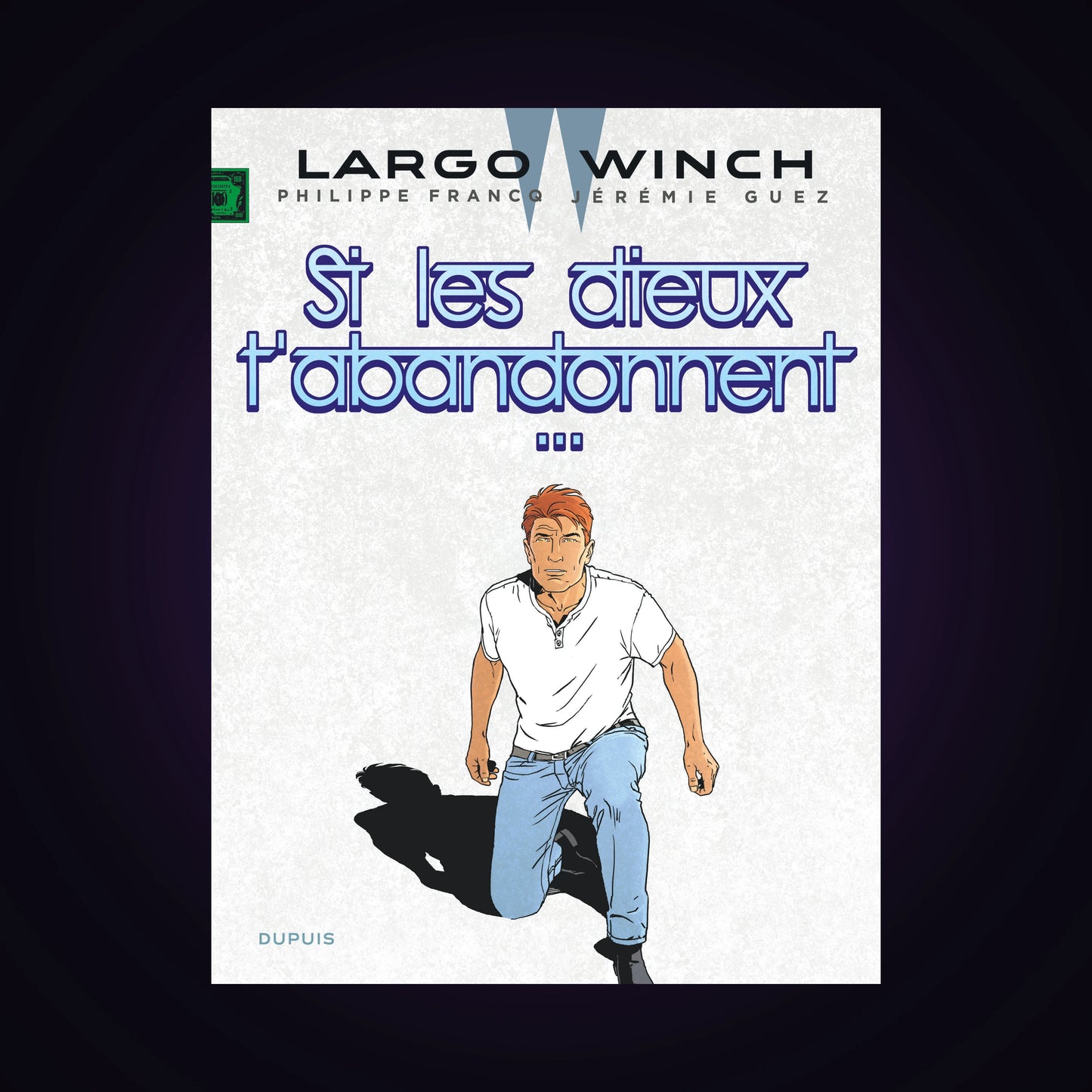 Largo Winch. Tome 25 - Si les Dieux t'abandonnent... - Édition documentée limitée