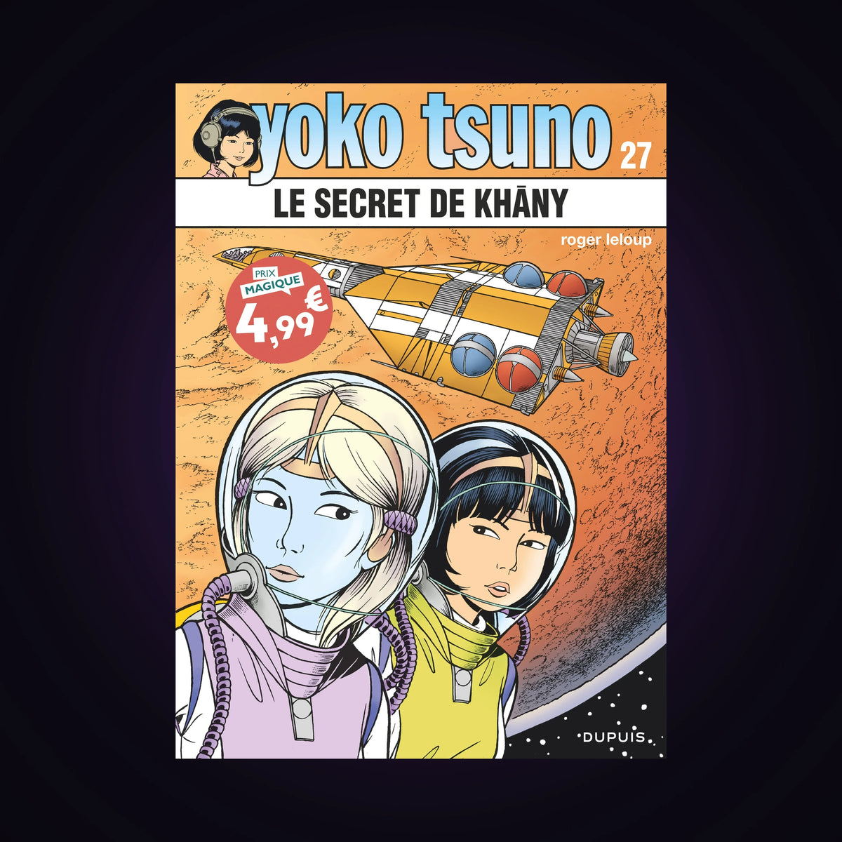 Yoko Tsuno. Tome 27 - Le secret de Khāny