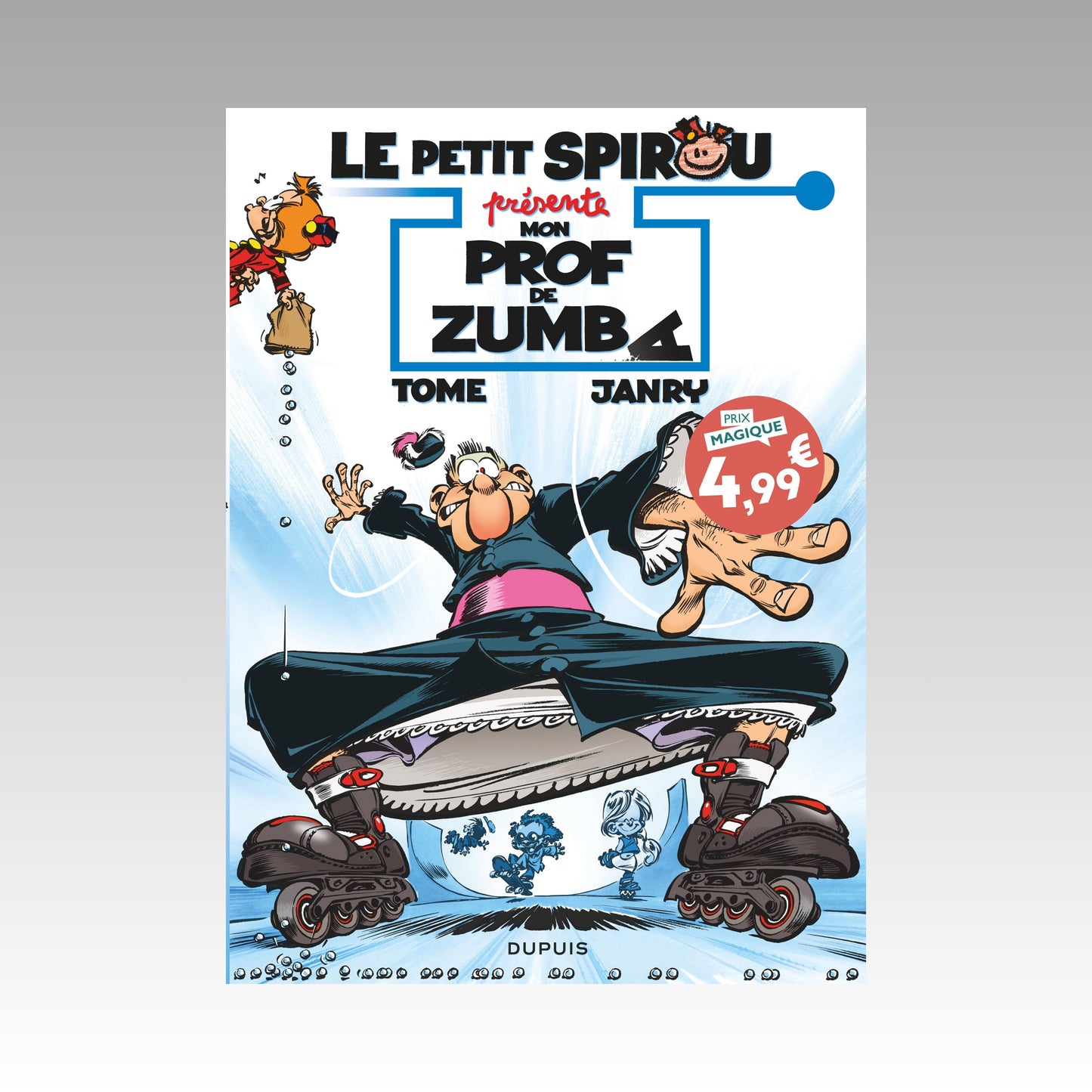 Le petit Spirou présente Mon prof de Zumba. Tome 6