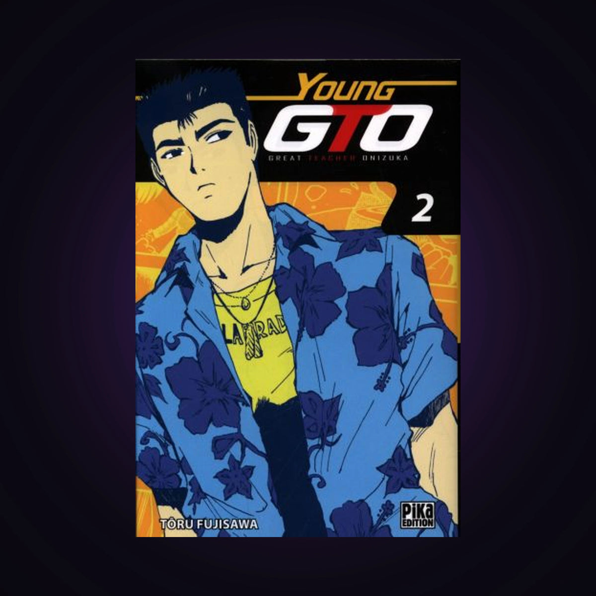 Young GTO (Great Teacher Onizuka). Tome 2