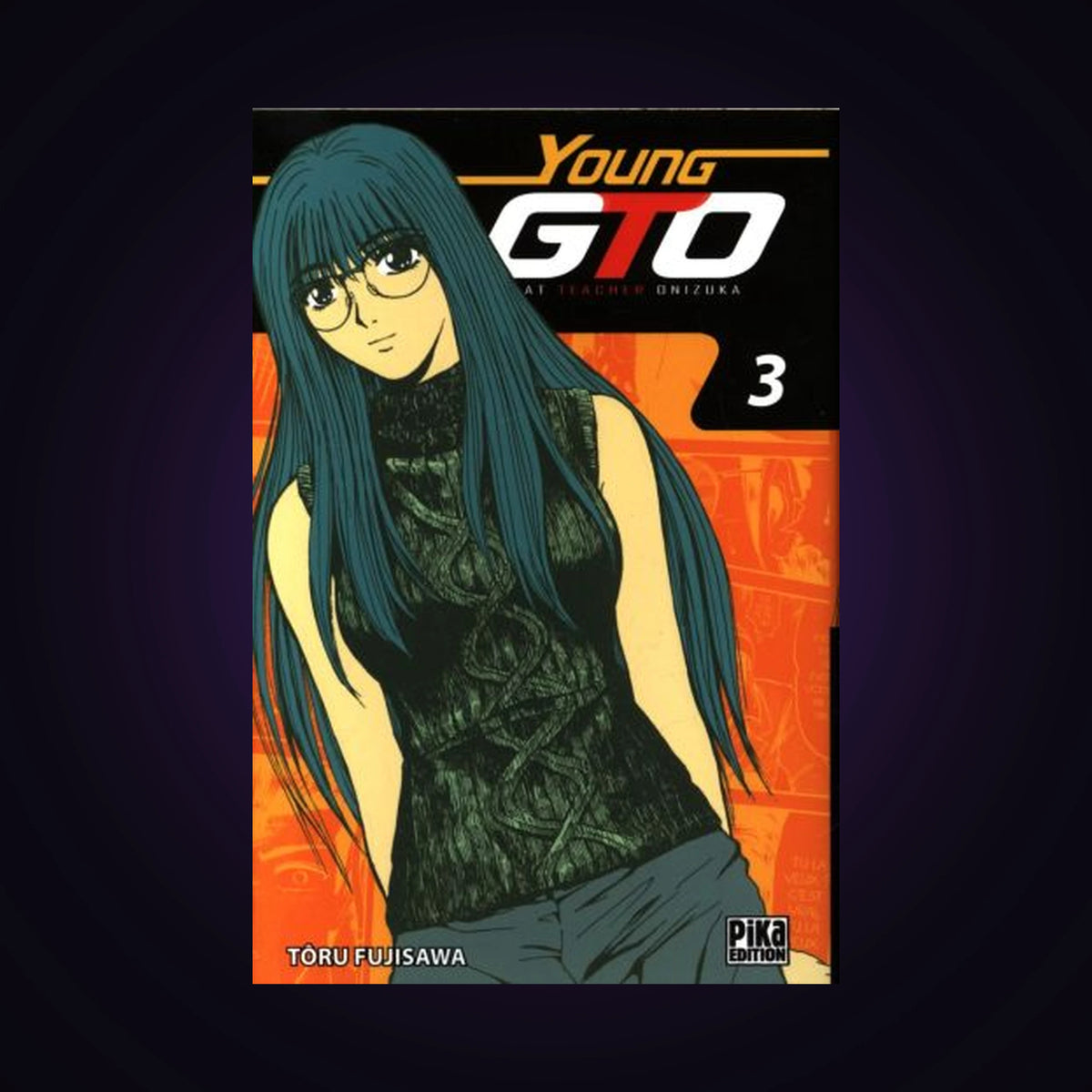Young GTO (Great Teacher Onizuka). Tome 3