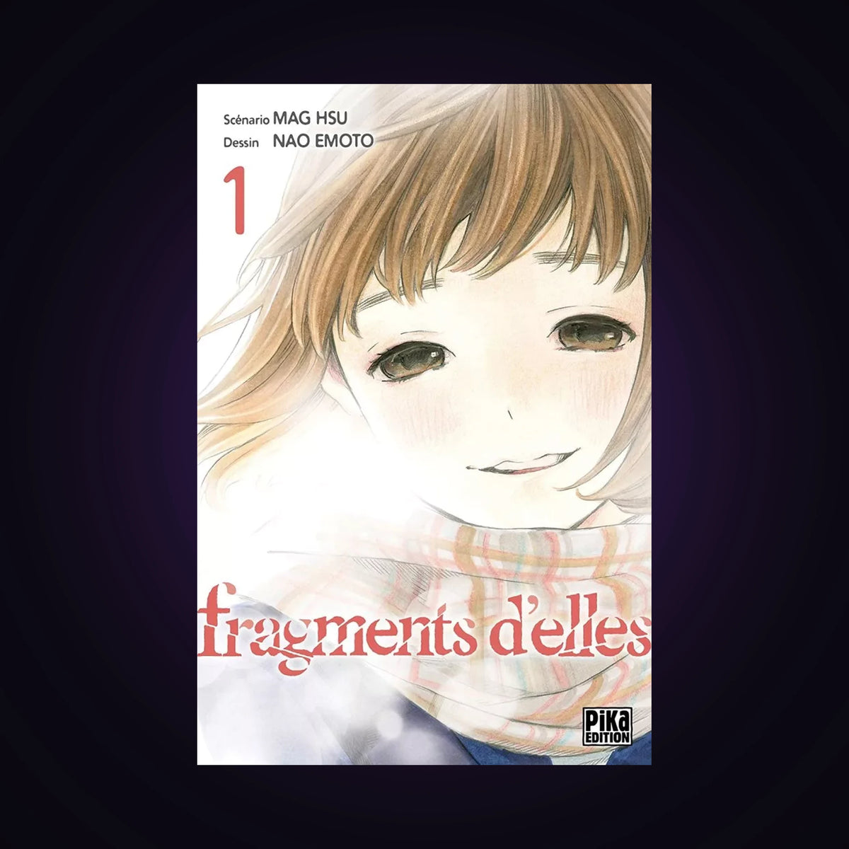 Fragments d’elles. Tome 1