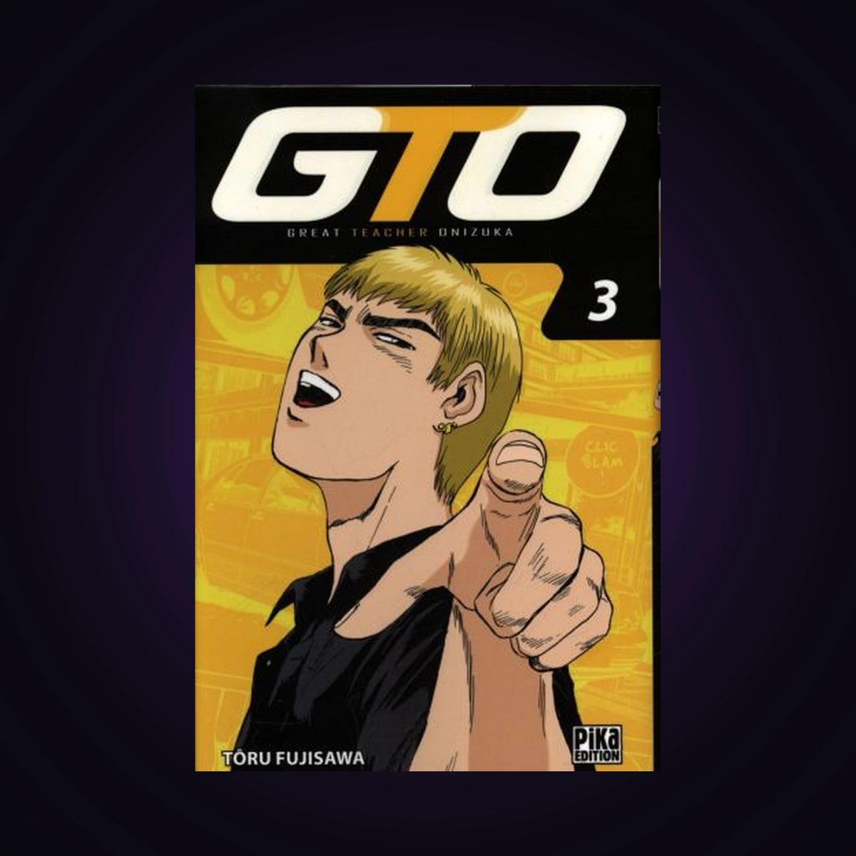 GTO (Great Teacher Onizuka). Tome 3
