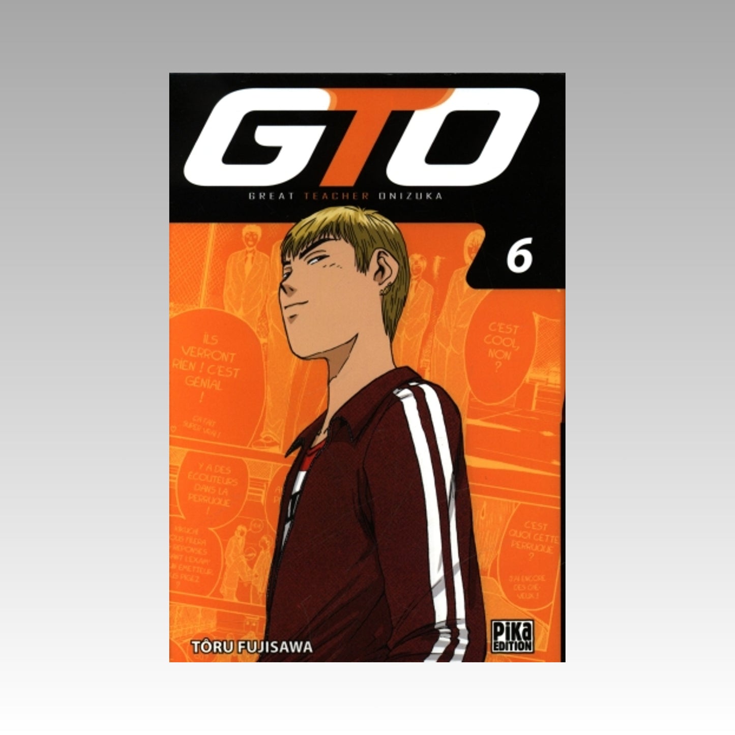 GTO (Great Teacher Onizuka). Tome 6