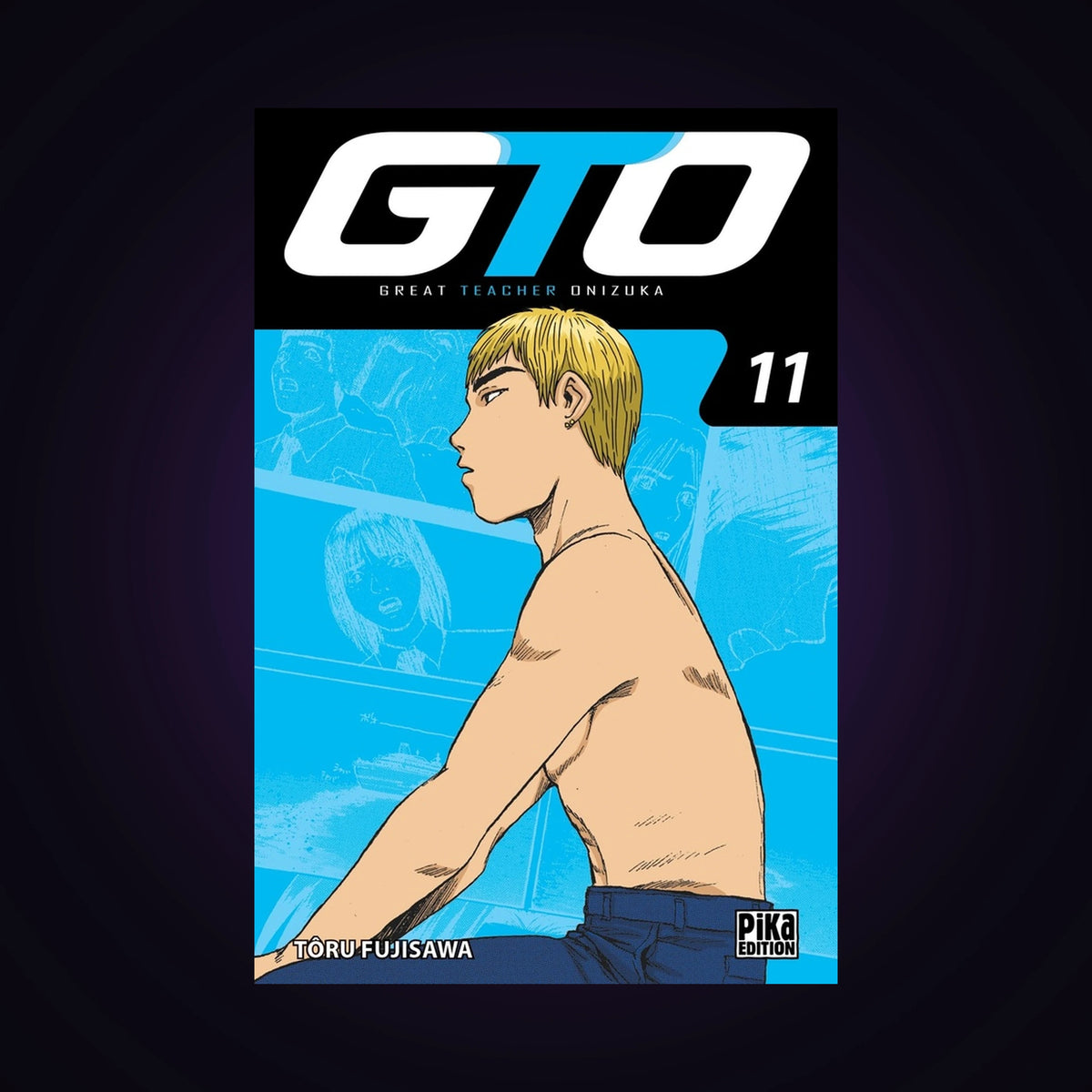 GTO (Great Teacher Onizuka). Tome 11