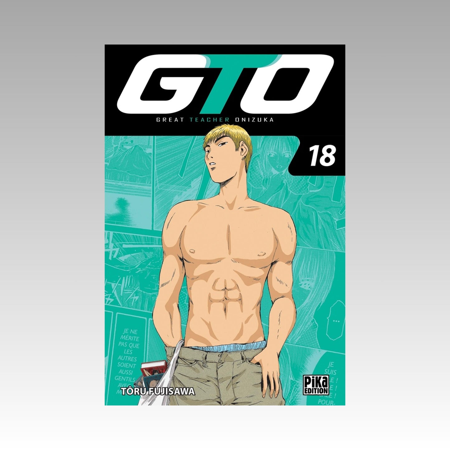 GTO (Great Teacher Onizuka). Tome 18