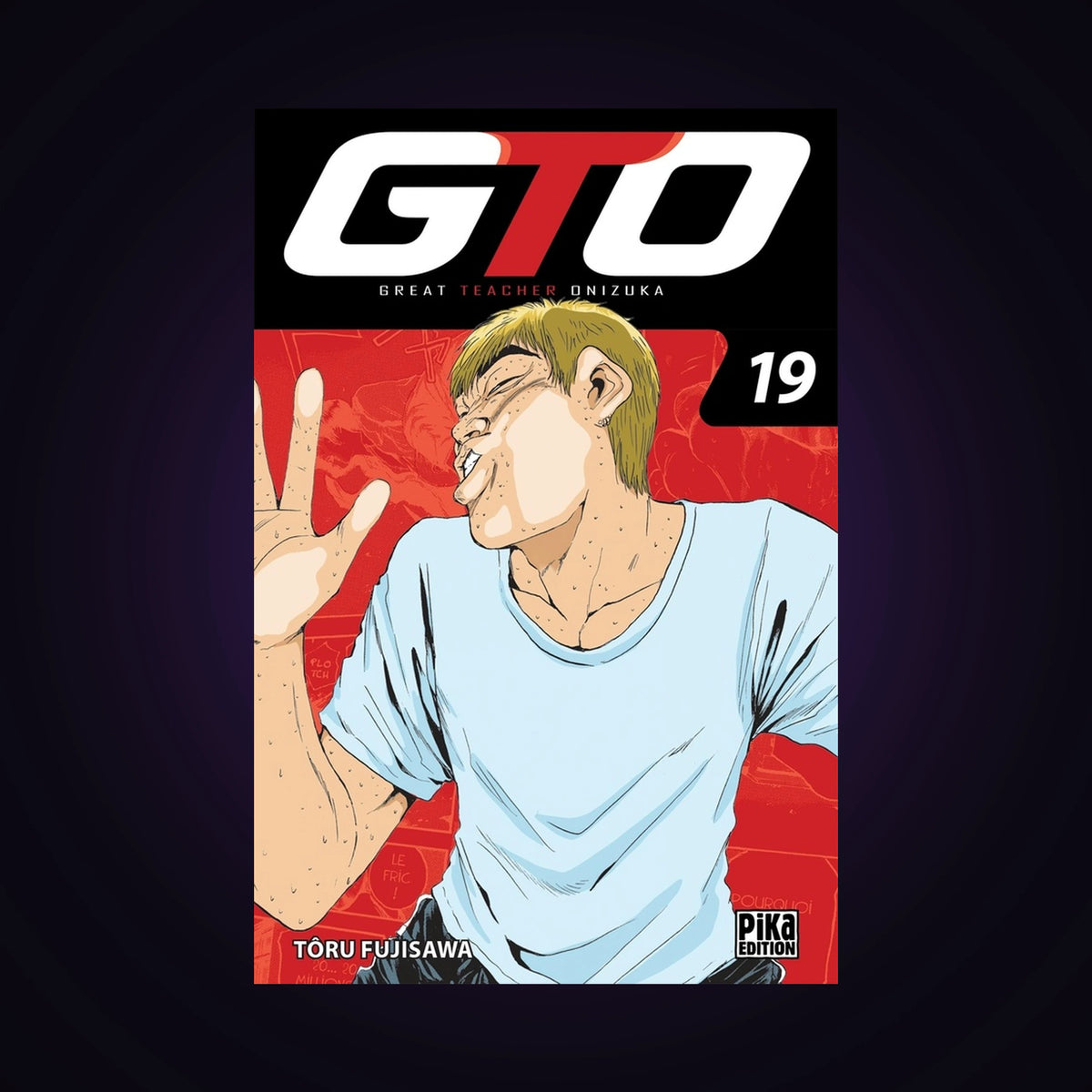 GTO (Great Teacher Onizuka). Tome 19
