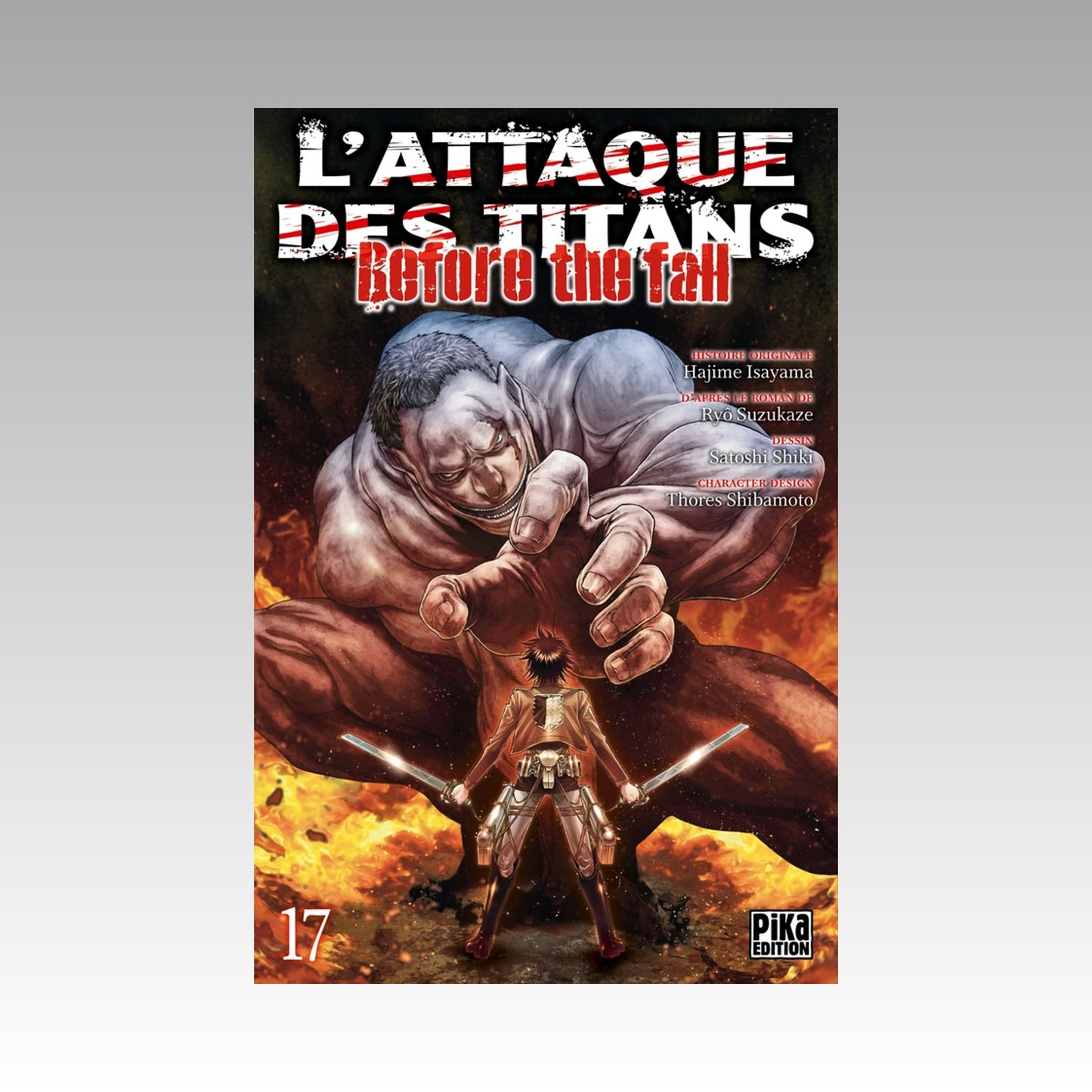 L'Attaque Des Titans - Before The Fall. Tome 17