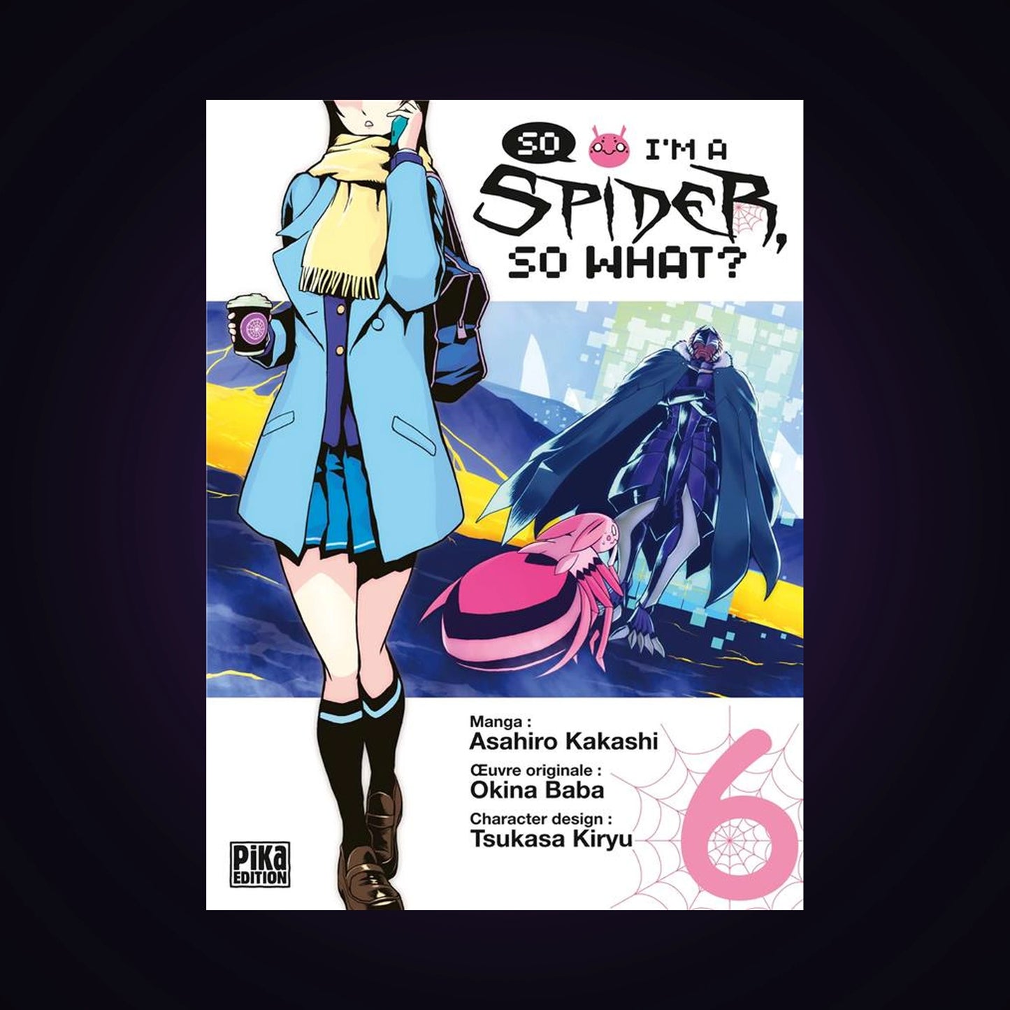 So I'm a Spider, so what ? Tome 6