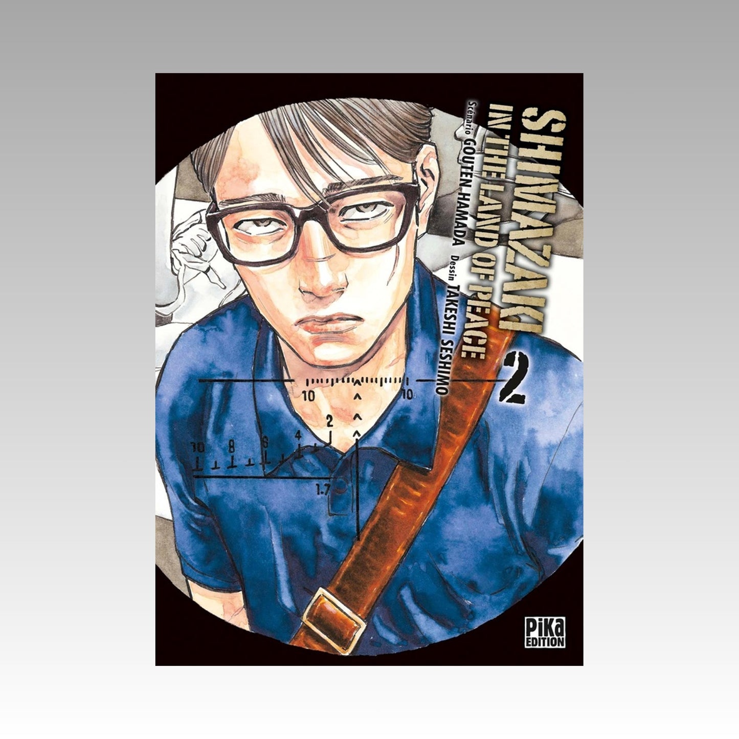 Shimazaki in the Land of Peace. Tome 2