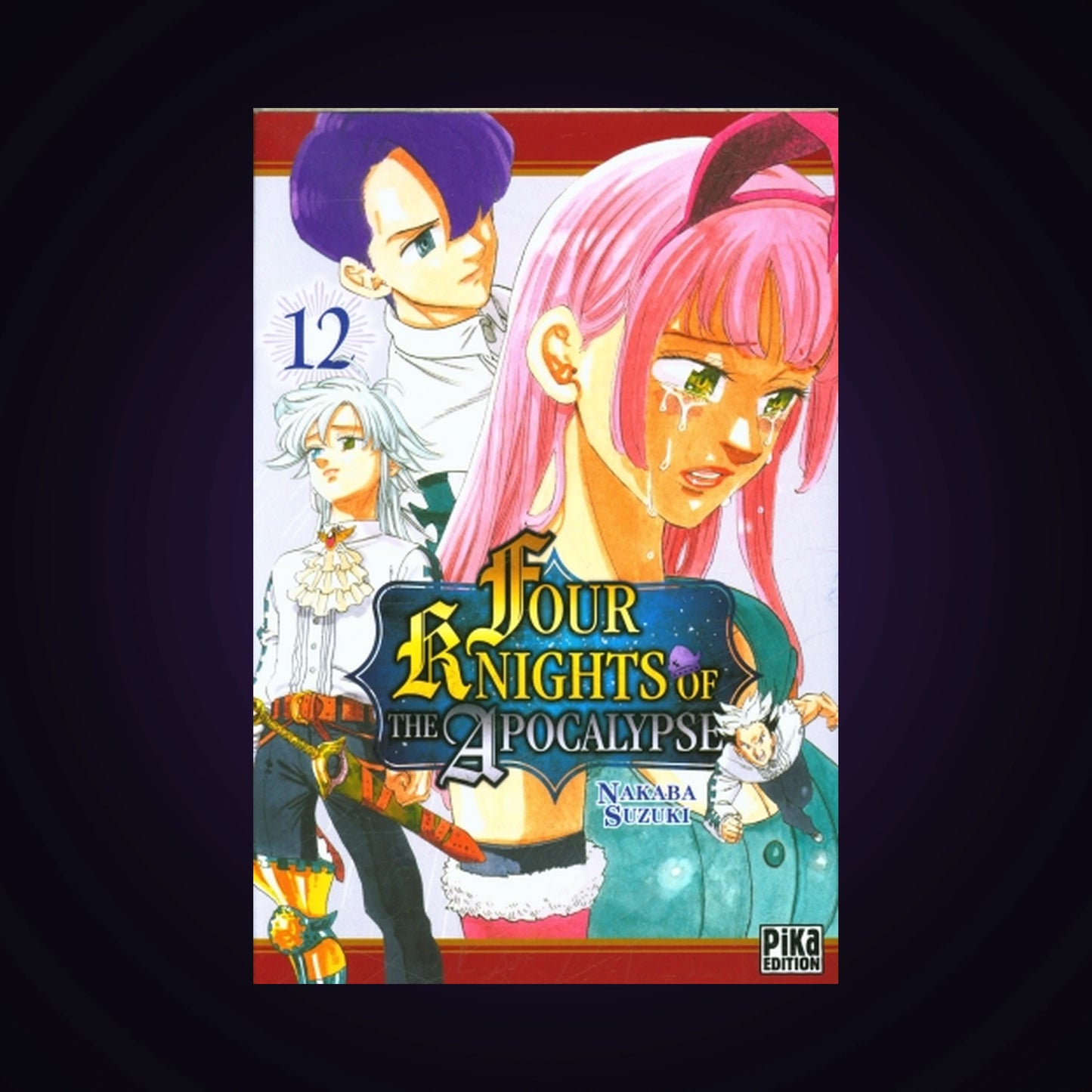 Four Knights of the Apocalypse. Tome 12