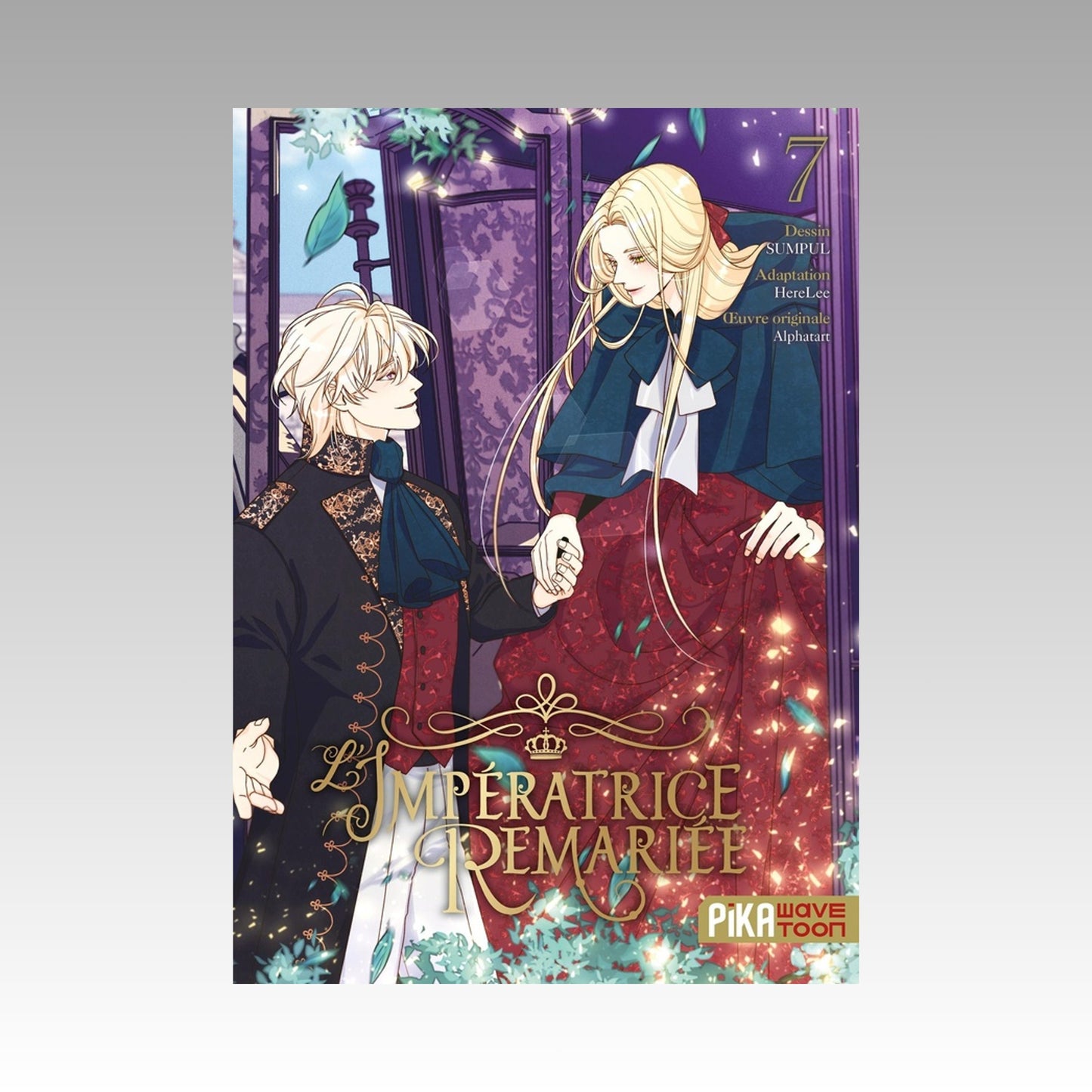 L'impératrice remariée. Tome 7