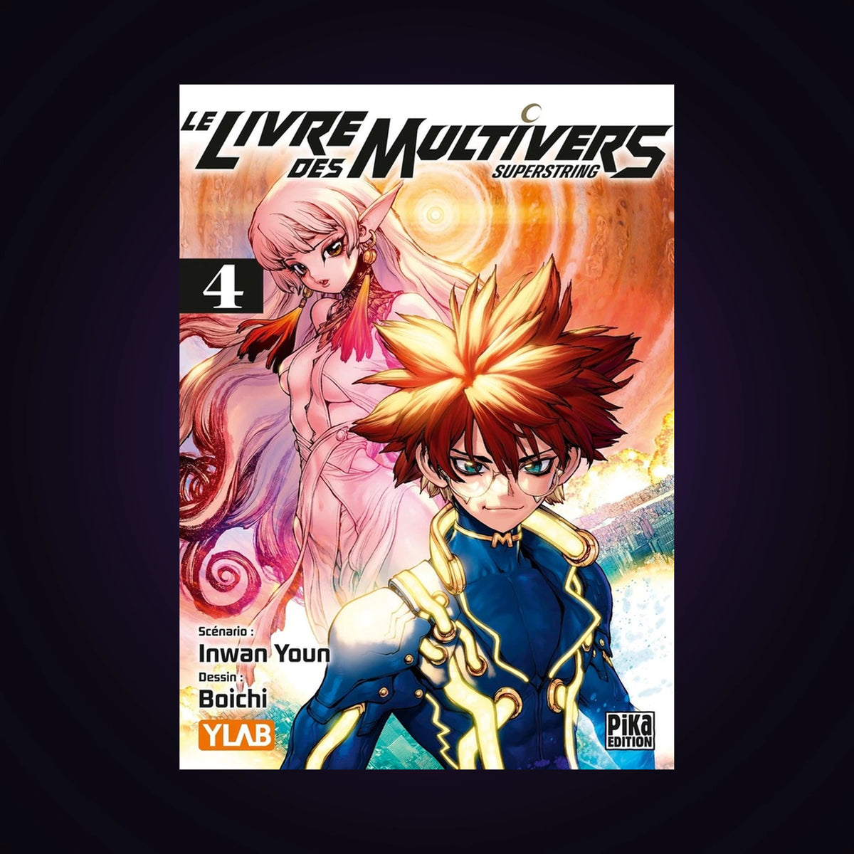 Le livre des multivers - Superstring. Tome 4