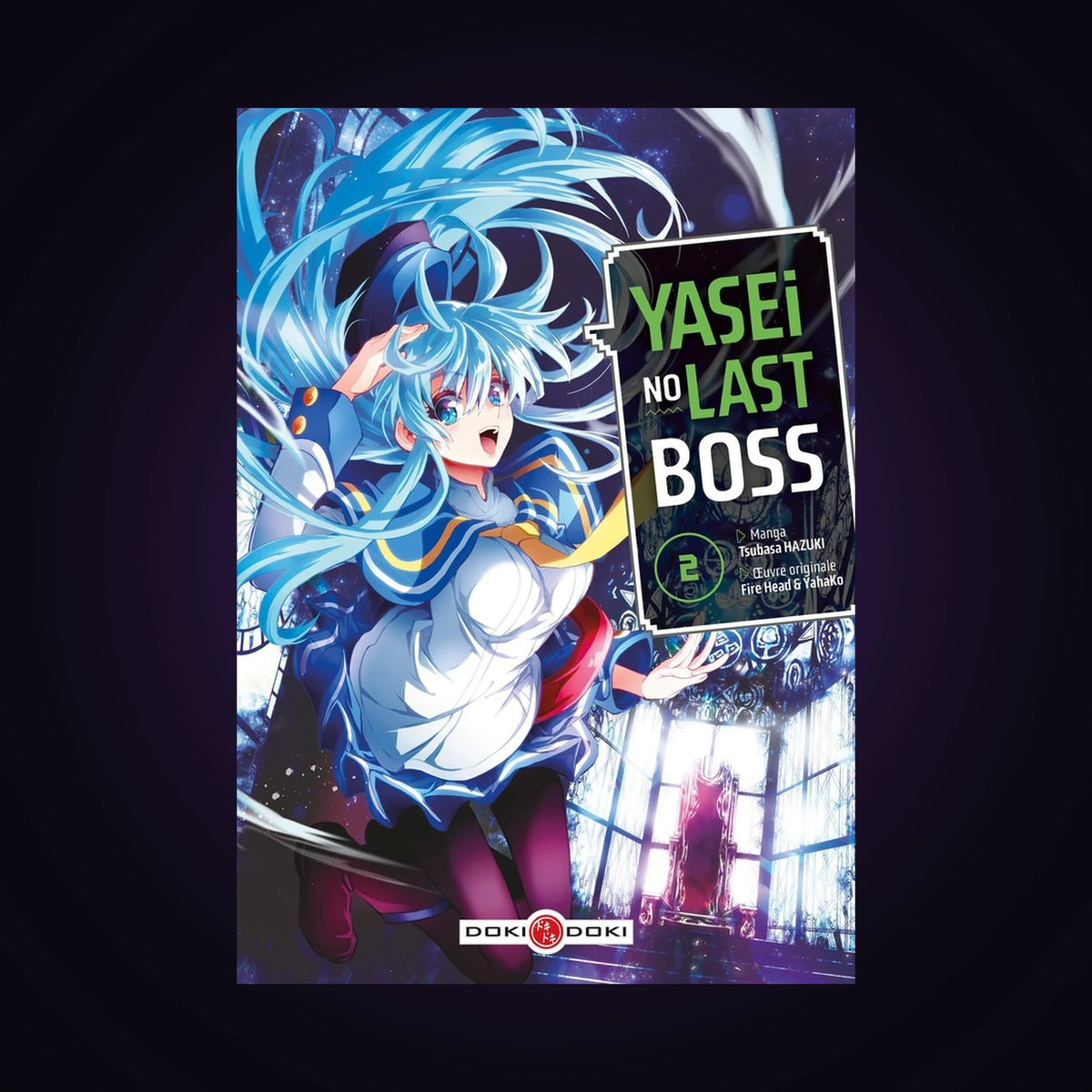 Yasei no Last Boss. Tome 2
