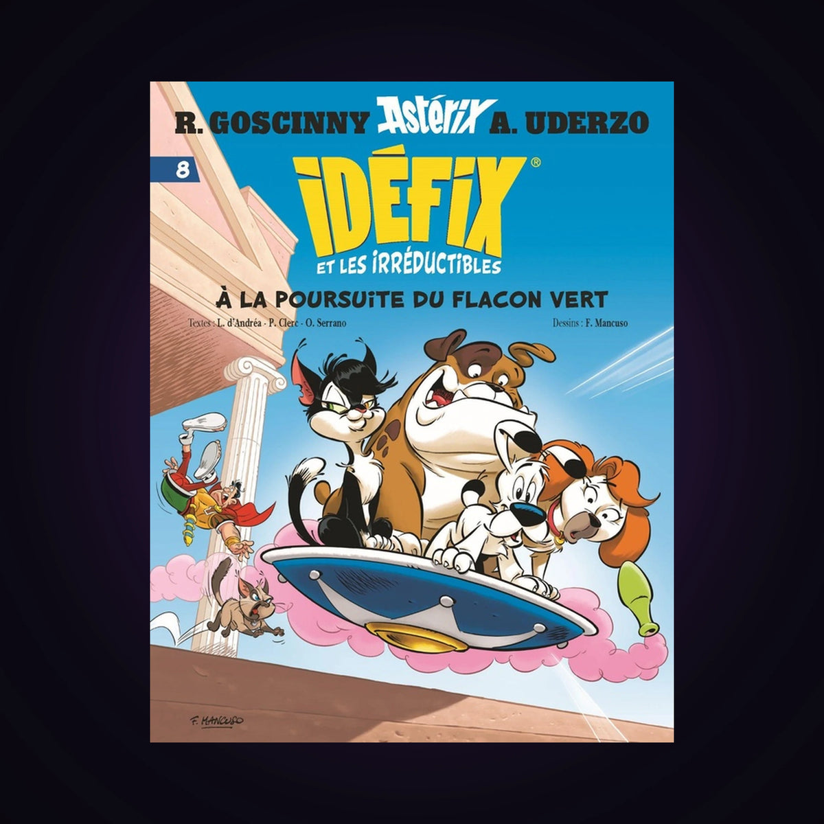 Idéfix et les irréductibles. Tome 8