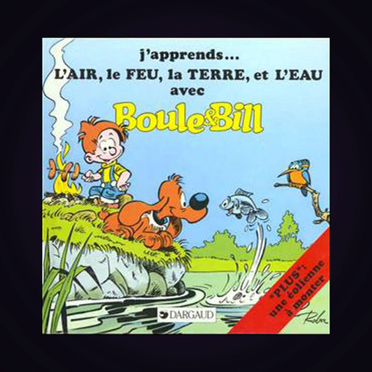 J'apprends l'air, le feu, la terre et l'eau avec Boule & Bill