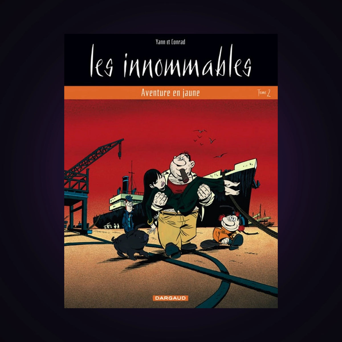 Les innommables. Tome 2 - Aventure en jaune - Nouvelle édition