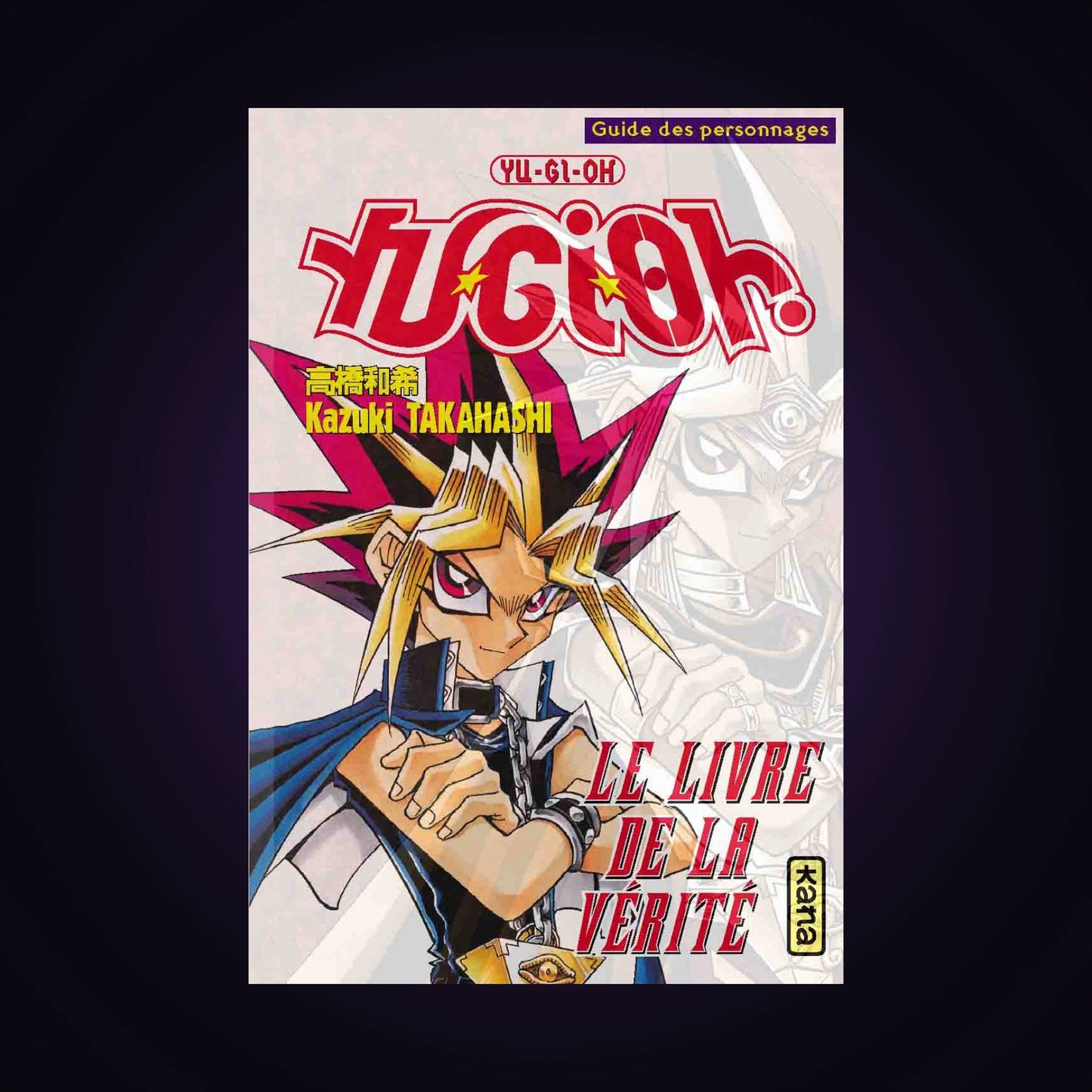 Yu-Gi-Oh ! - Le livre de la vérité - Guide des personnages