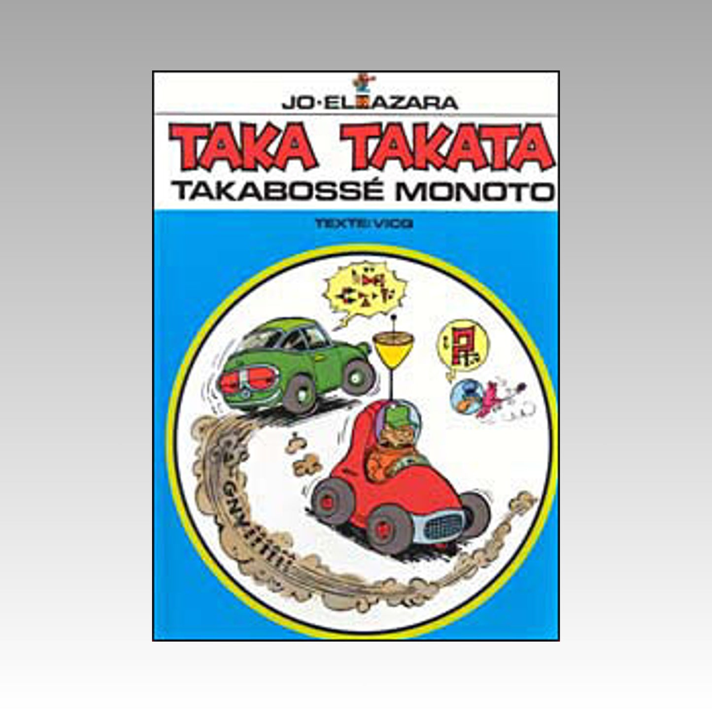 Taka Takata. Tome 7 - Takabossé Monoto