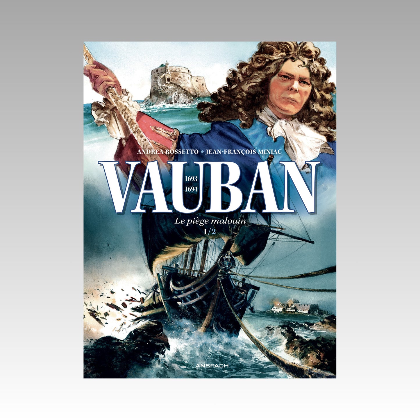 Vauban. Tome 1 - Le piège malouin