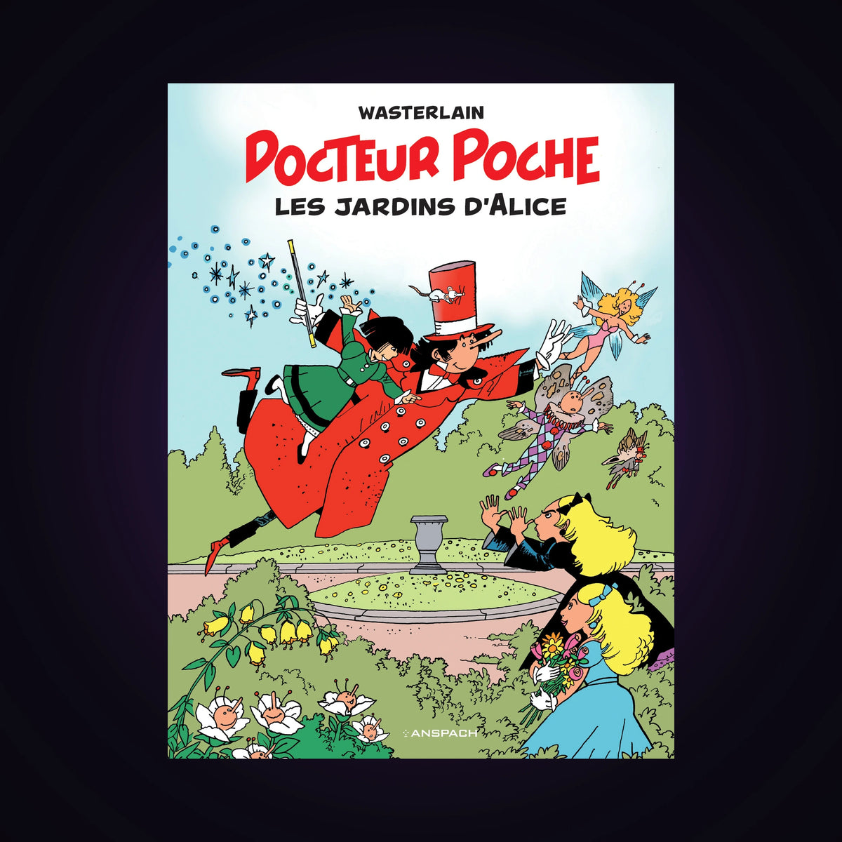 Docteur Poche. Tome 17 - Les jardins d'Alice