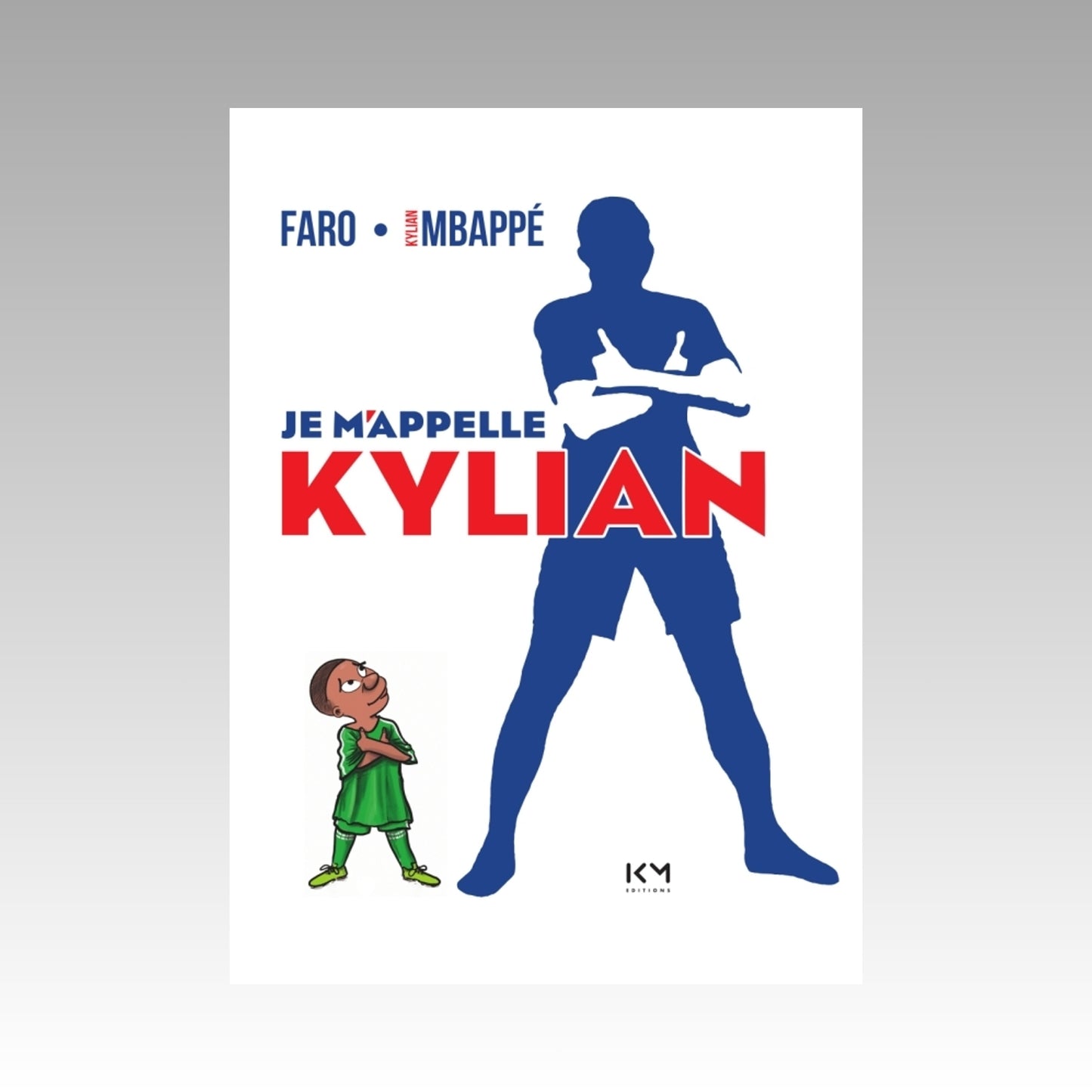 Je m'appelle Kylian
