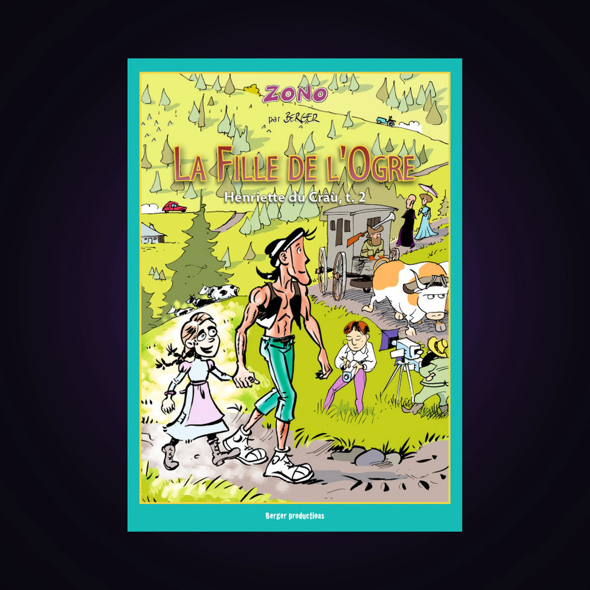 Henriette du Crau. Tome 2 - La Fille de l'Ogre