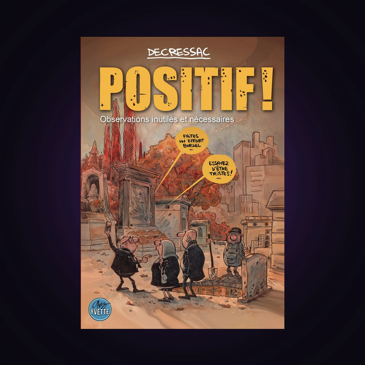 Positif ! Tome 5 - Observations inutiles et nécessaires
