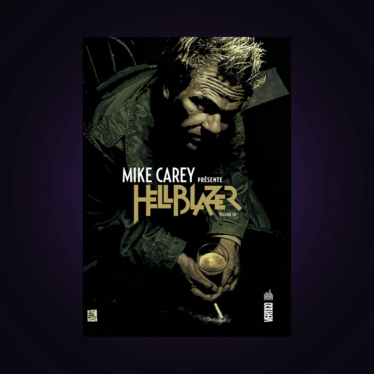 Mike Carey présente Hellblazer. Tome 3