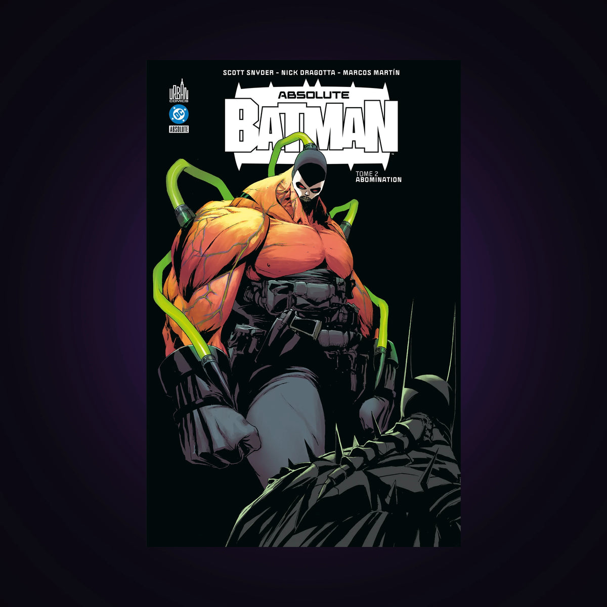 Absolute Batman. Tome 2 - Abomination
