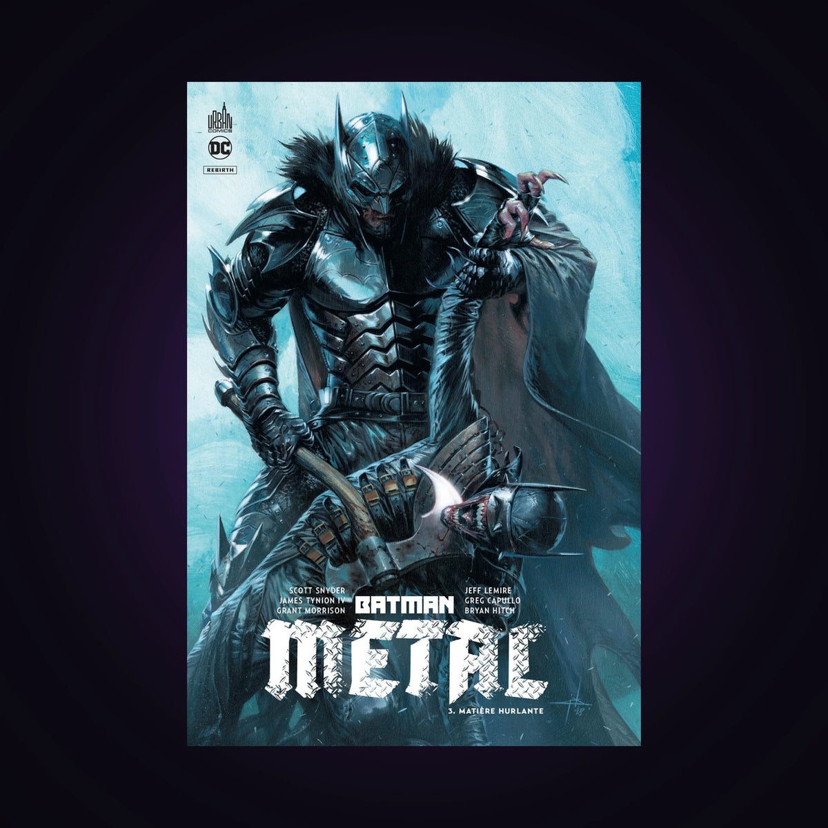 Batman - Metal - Rebirth. Tome 3