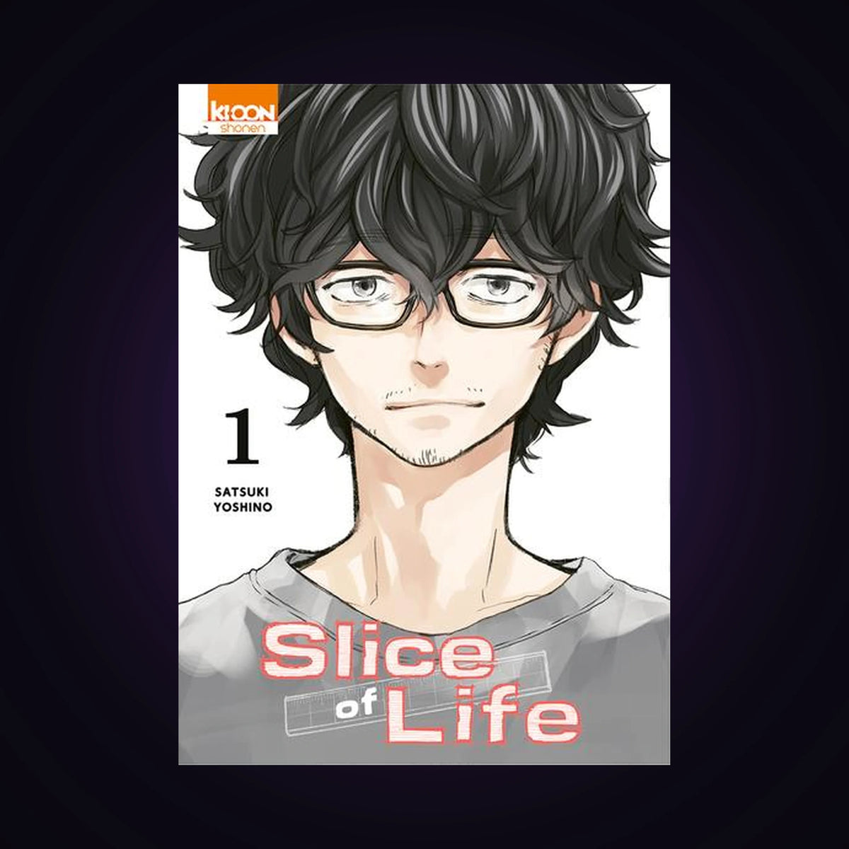 Slice of Life. Tome 1
