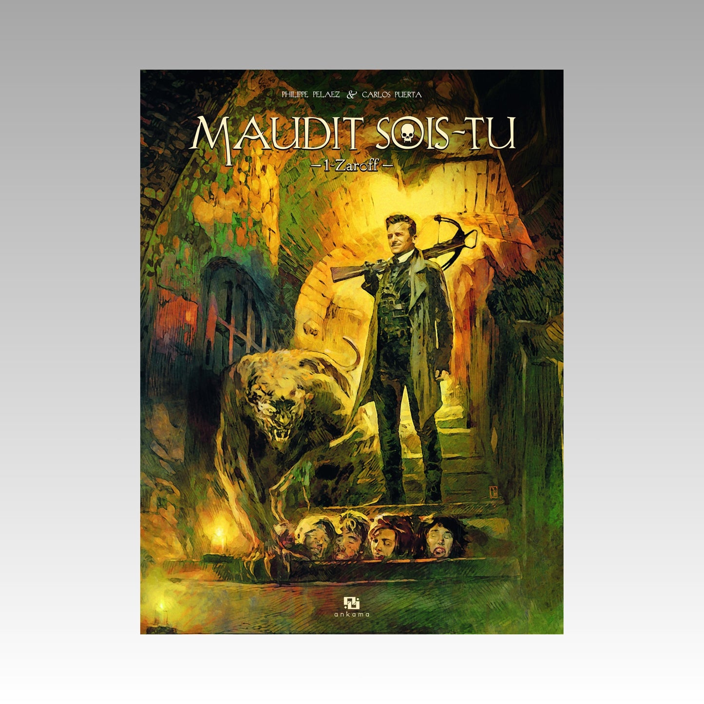 Maudit sois-tu. Tome 1 - Zaroff