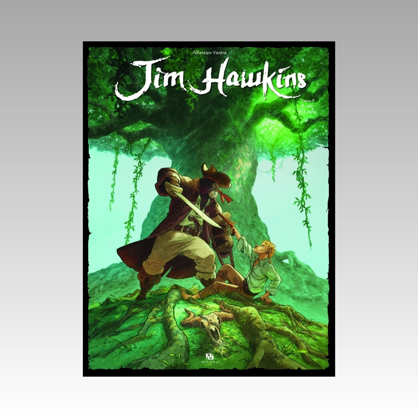 Jim Hawkins. Tome 3 - À crocs et à sang