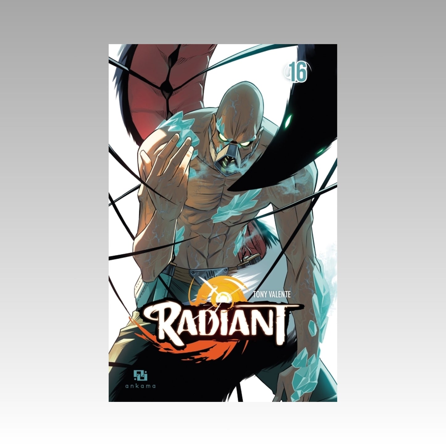 Radiant. Tome 16