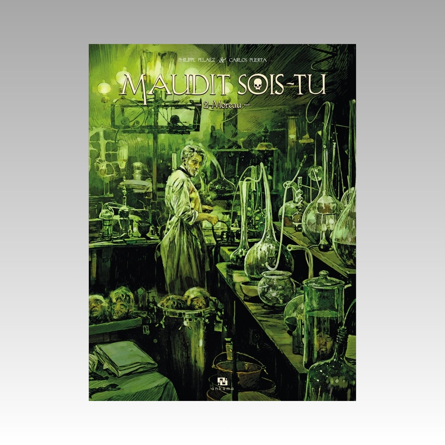 Maudit sois-tu. Tome 2
