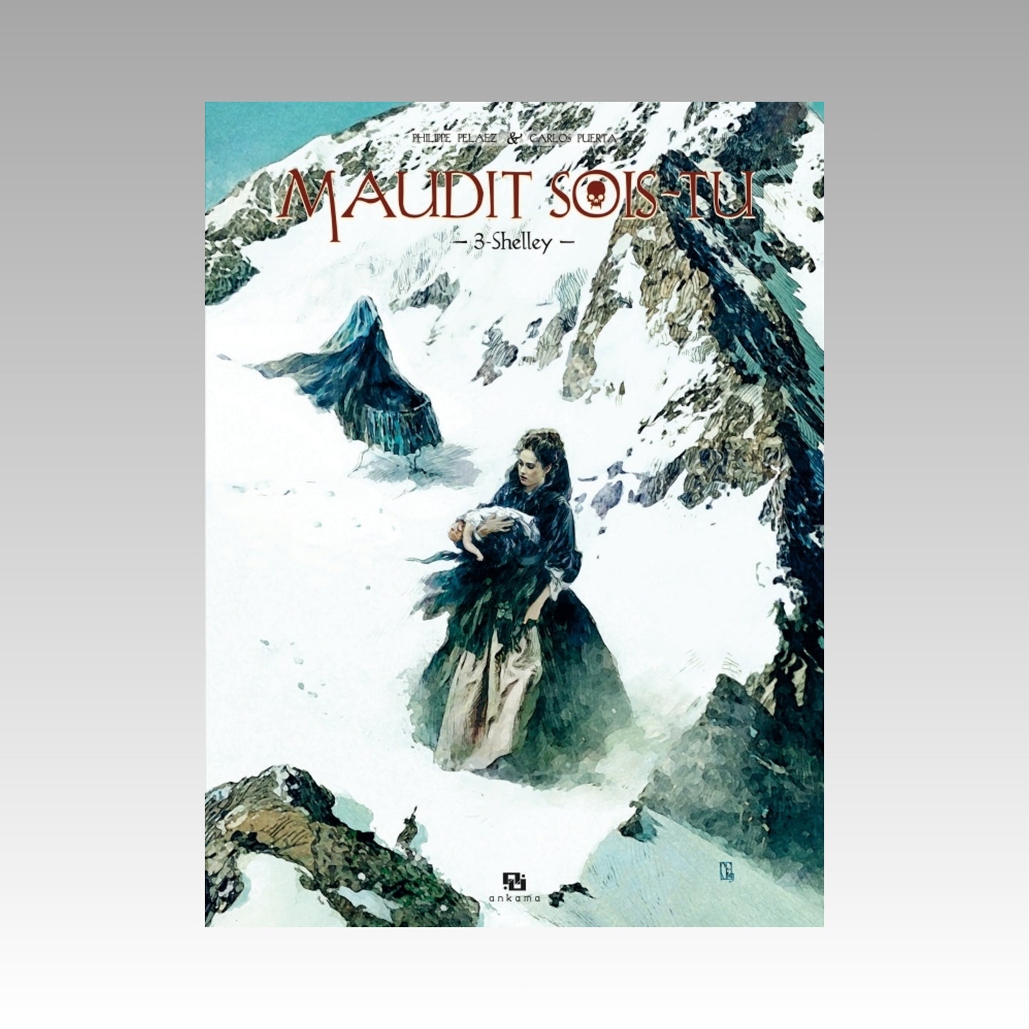 Maudit sois-tu. Tome 3 - Shelley