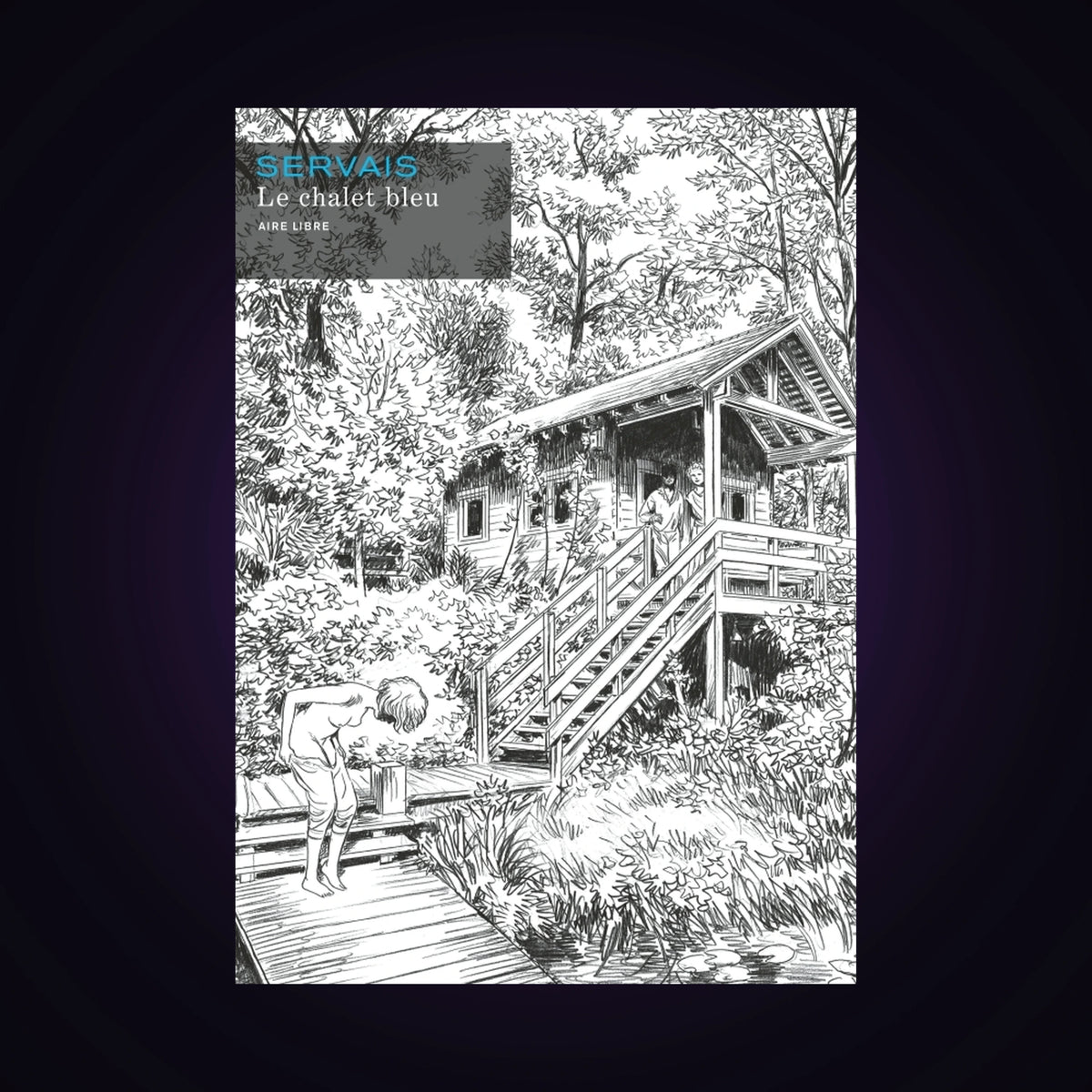 Le chalet bleu - Édition spéciale Noir & Blanc
