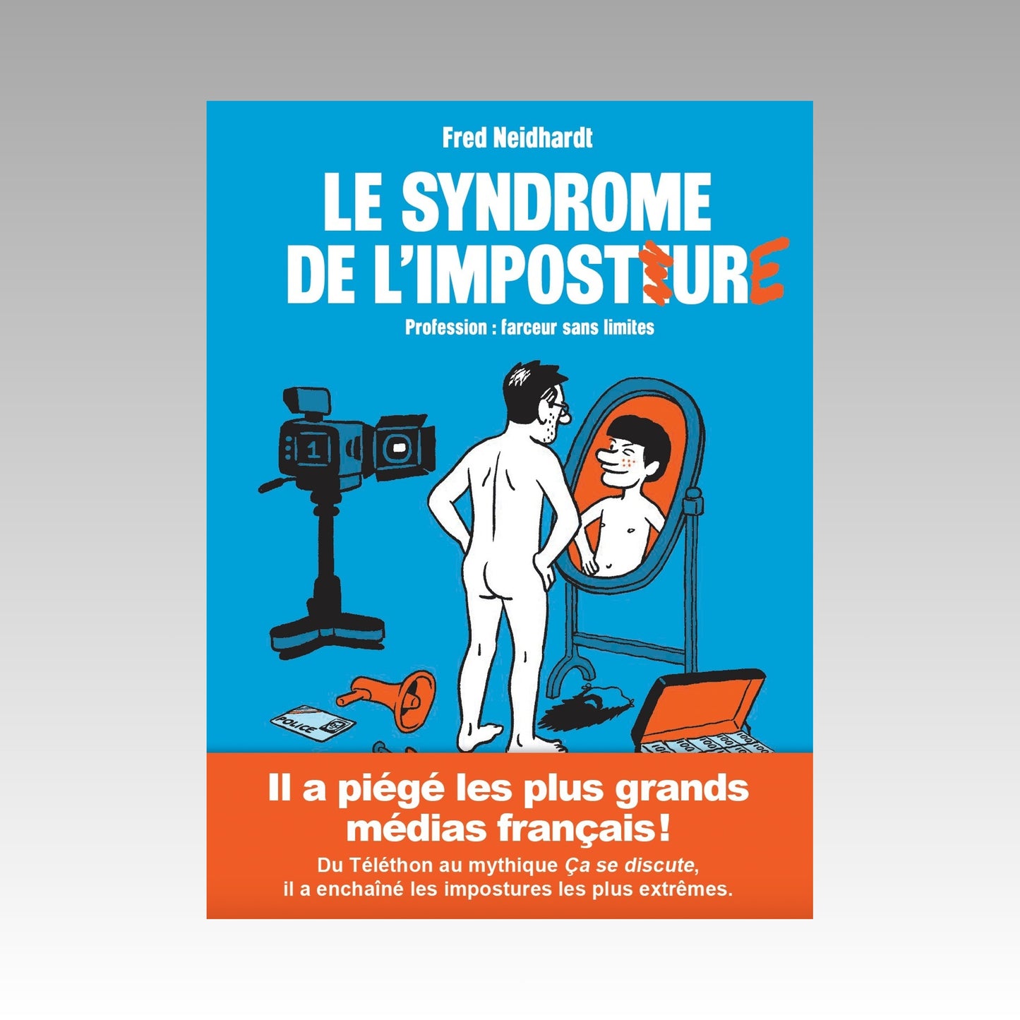 Le syndrome de l'imposture. Tome 1