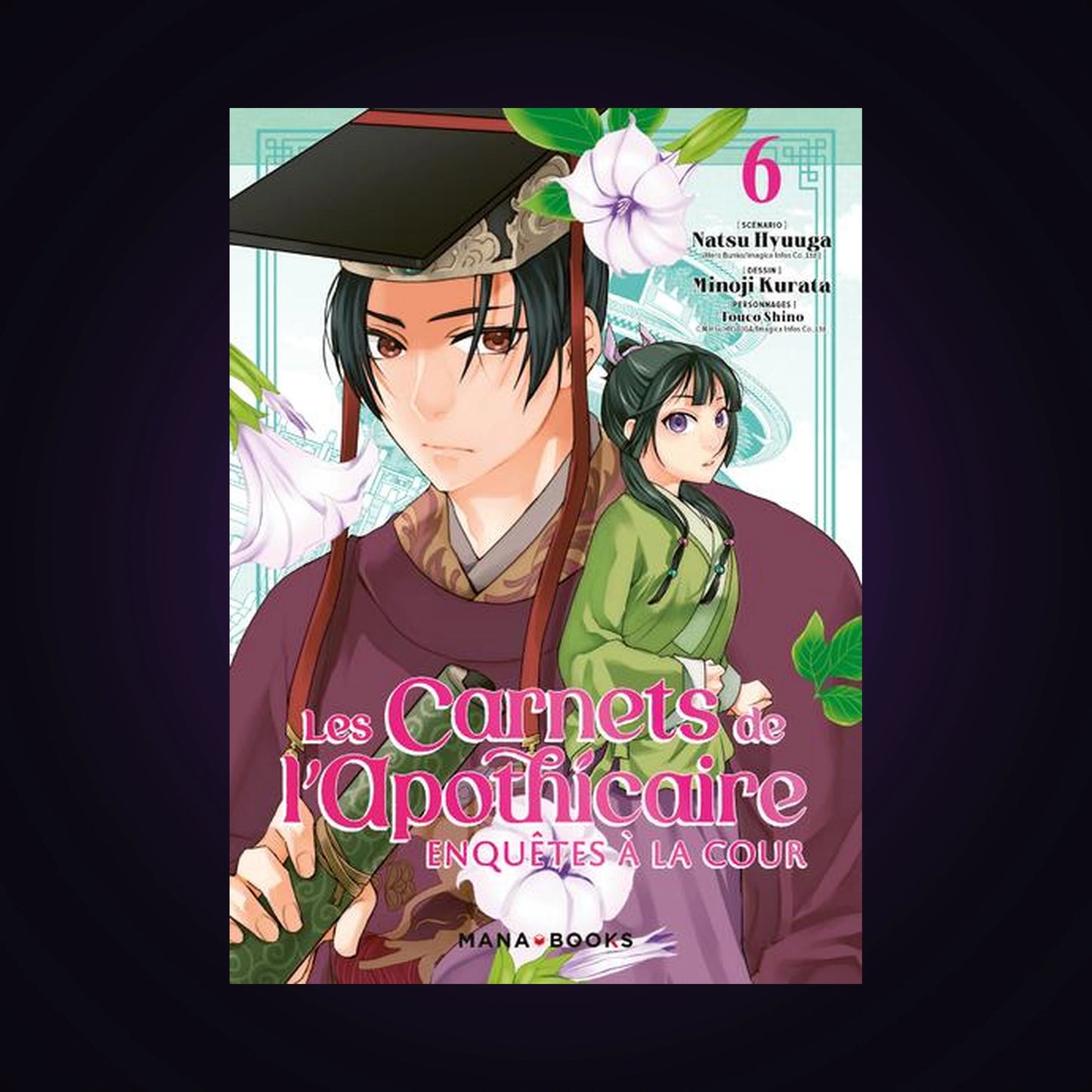 Les carnets de l'apothicaire - Enquêtes à la cour. Tome 6