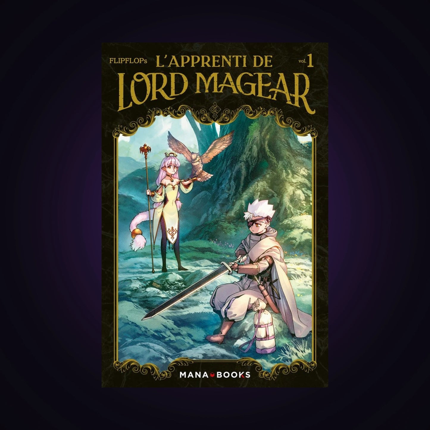 L'apprenti de Lord Magear. Tome 1